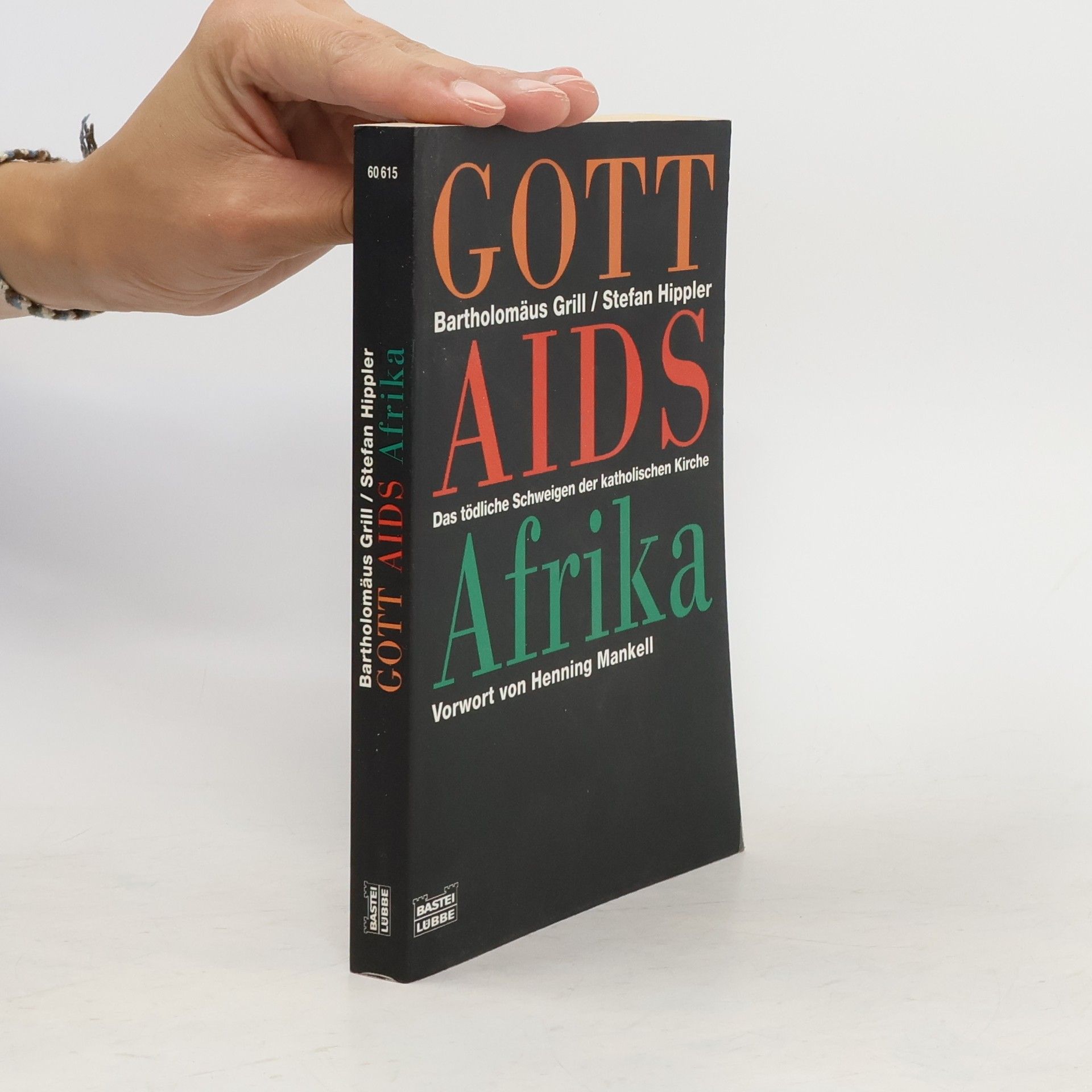 Bartholomäus Grill Gott, AIDS, Afrika