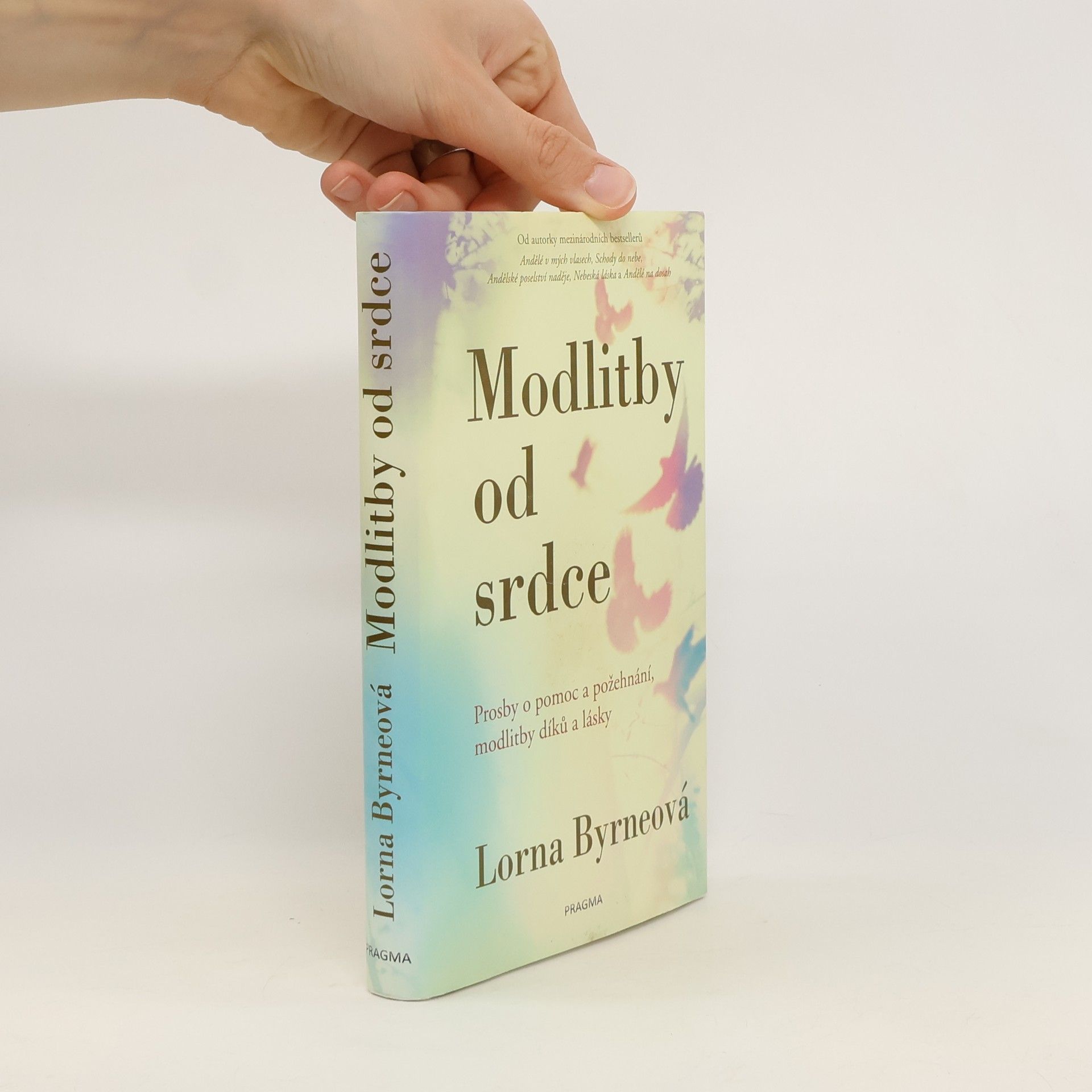 Lorna Byrne Modlitby od srdce: Prosby o pomoc a požehnání, modlitby díků a lásky
