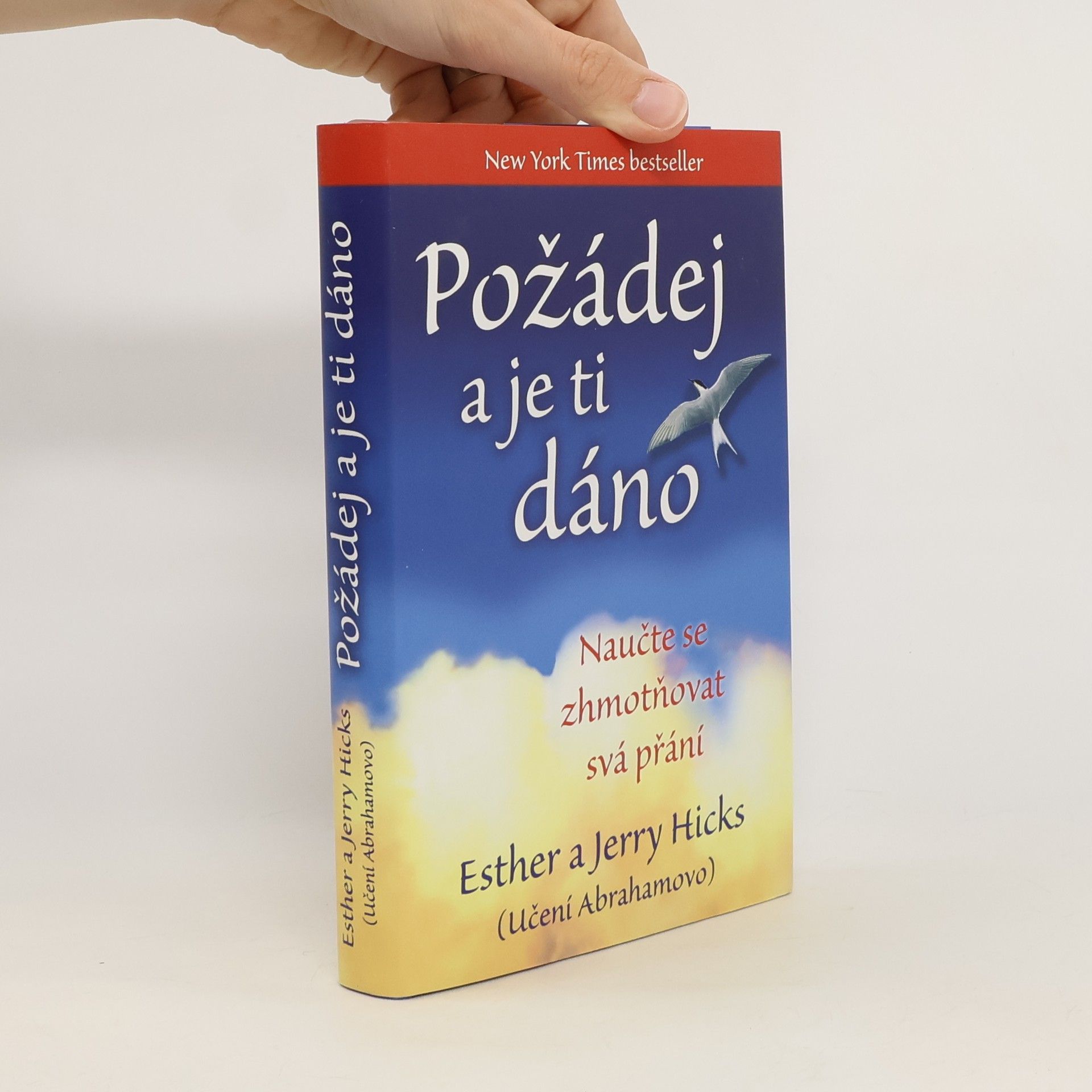 Esther Hicks Požádej a je ti dáno