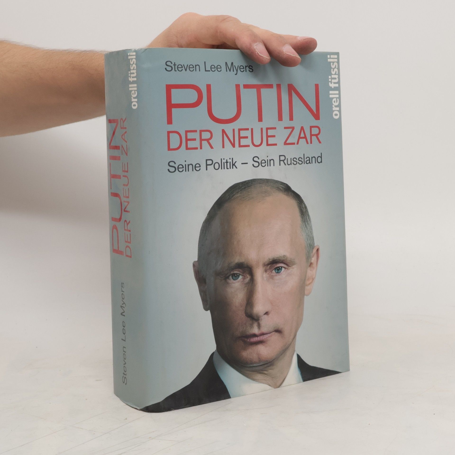 Steven Lee Myers Putin - der neue Zar