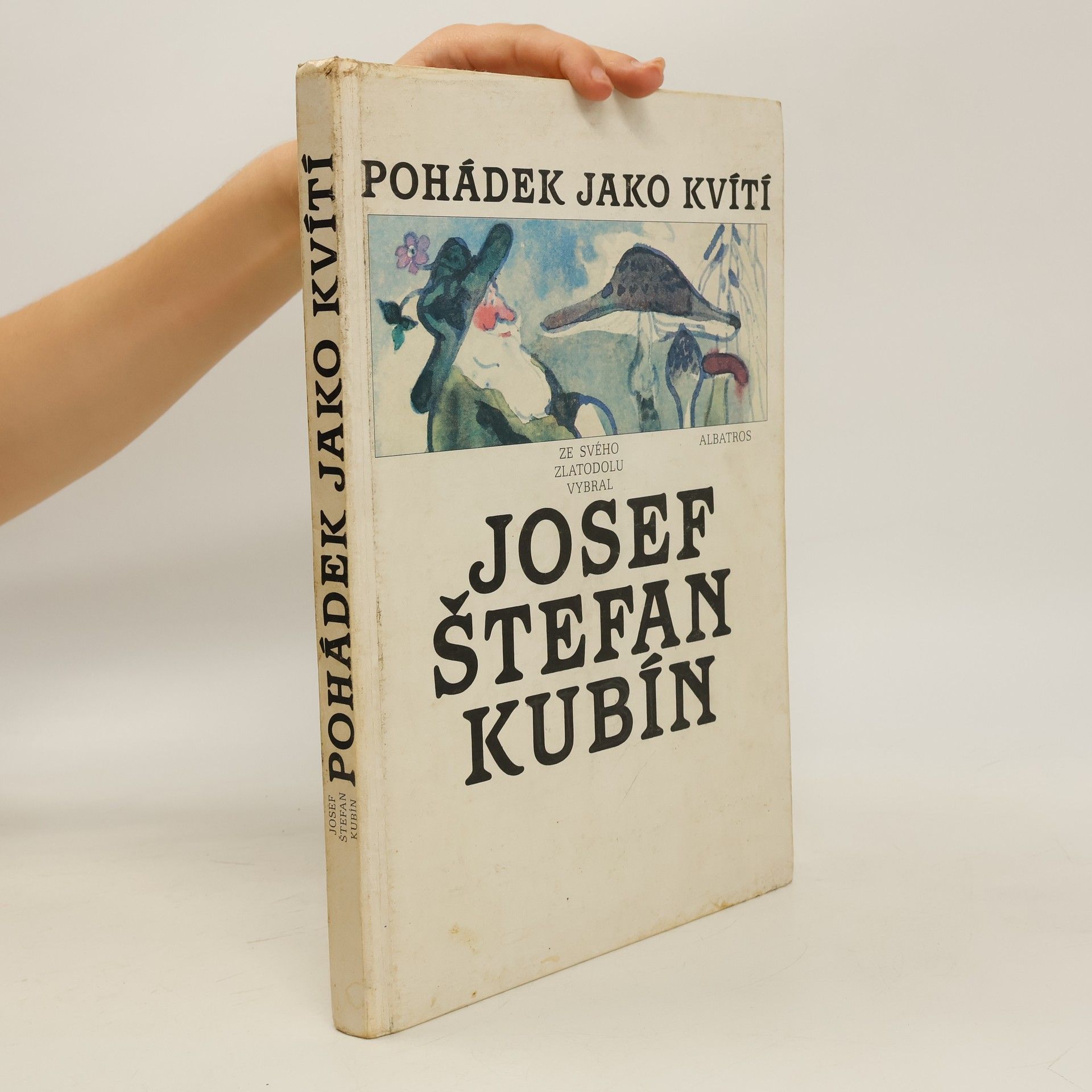 Antonín Strnadel Pohádek jako kvítí
