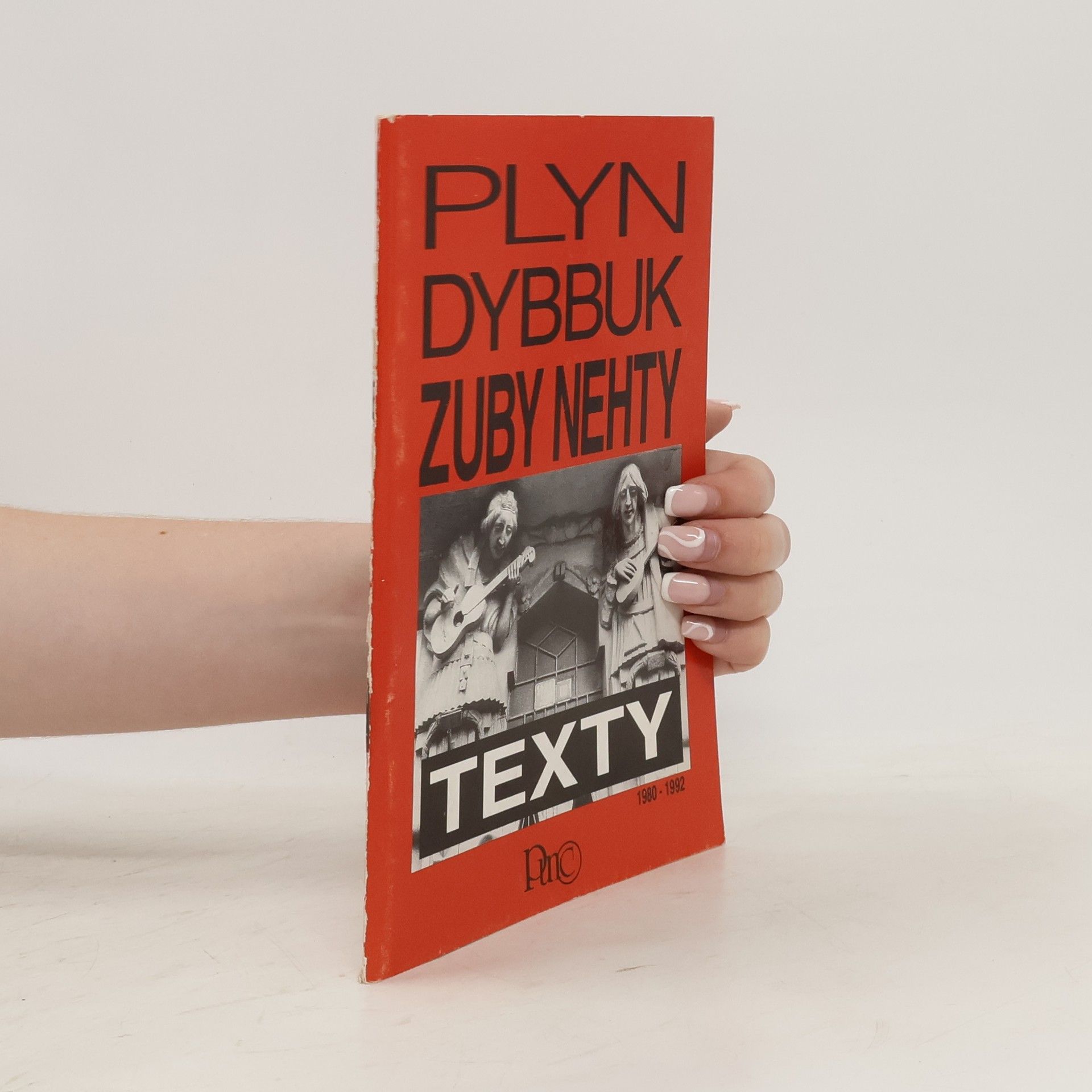 Kolektív autorov Plyn Dybbuk, Zuby nehty. Texty