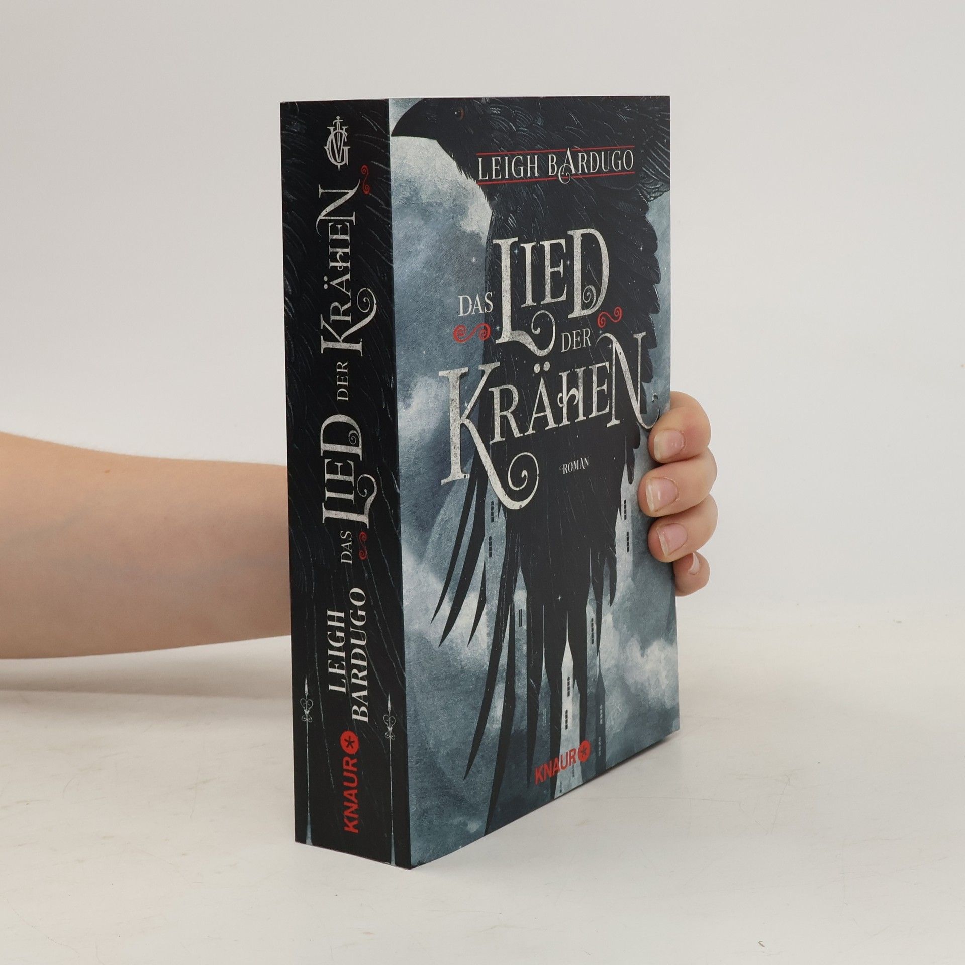 Leigh Bardugo Das Lied der Krähen