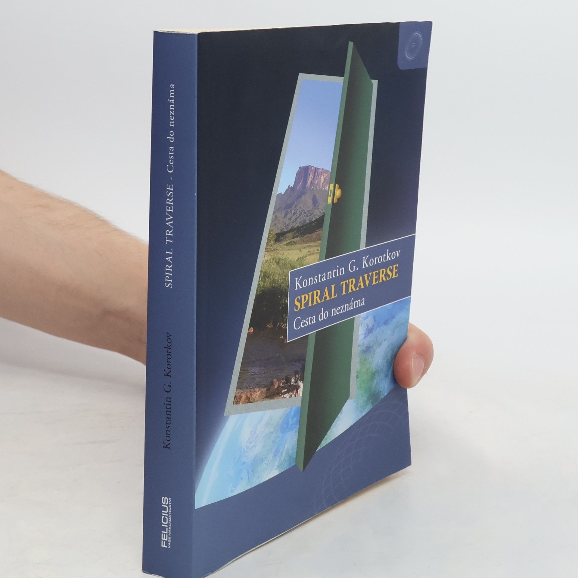 Konstantin Georgijevič Korotkov Spiral traverse. Cesta do neznáma
