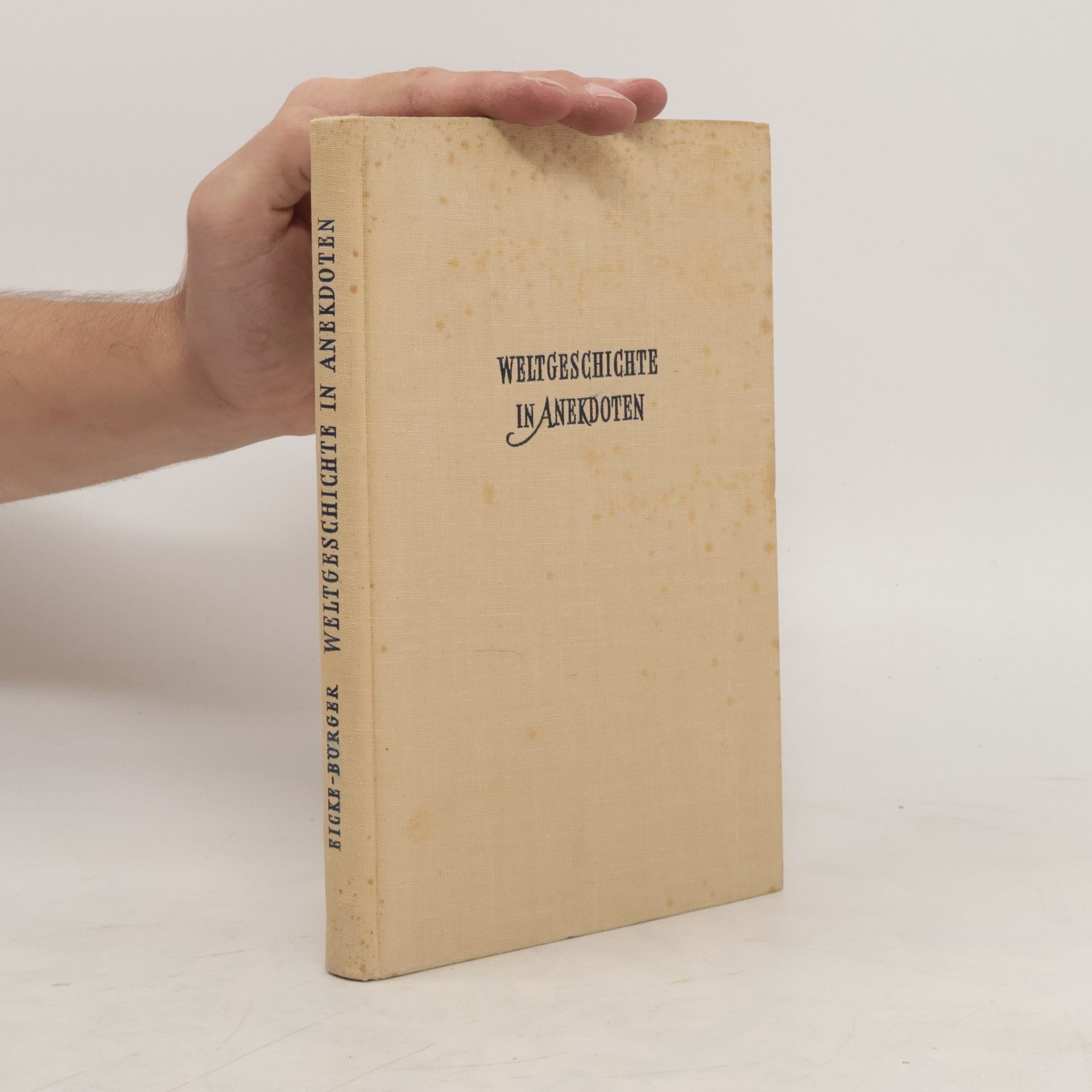 Hermann Eicke Weltgeschichte in Anekdoten