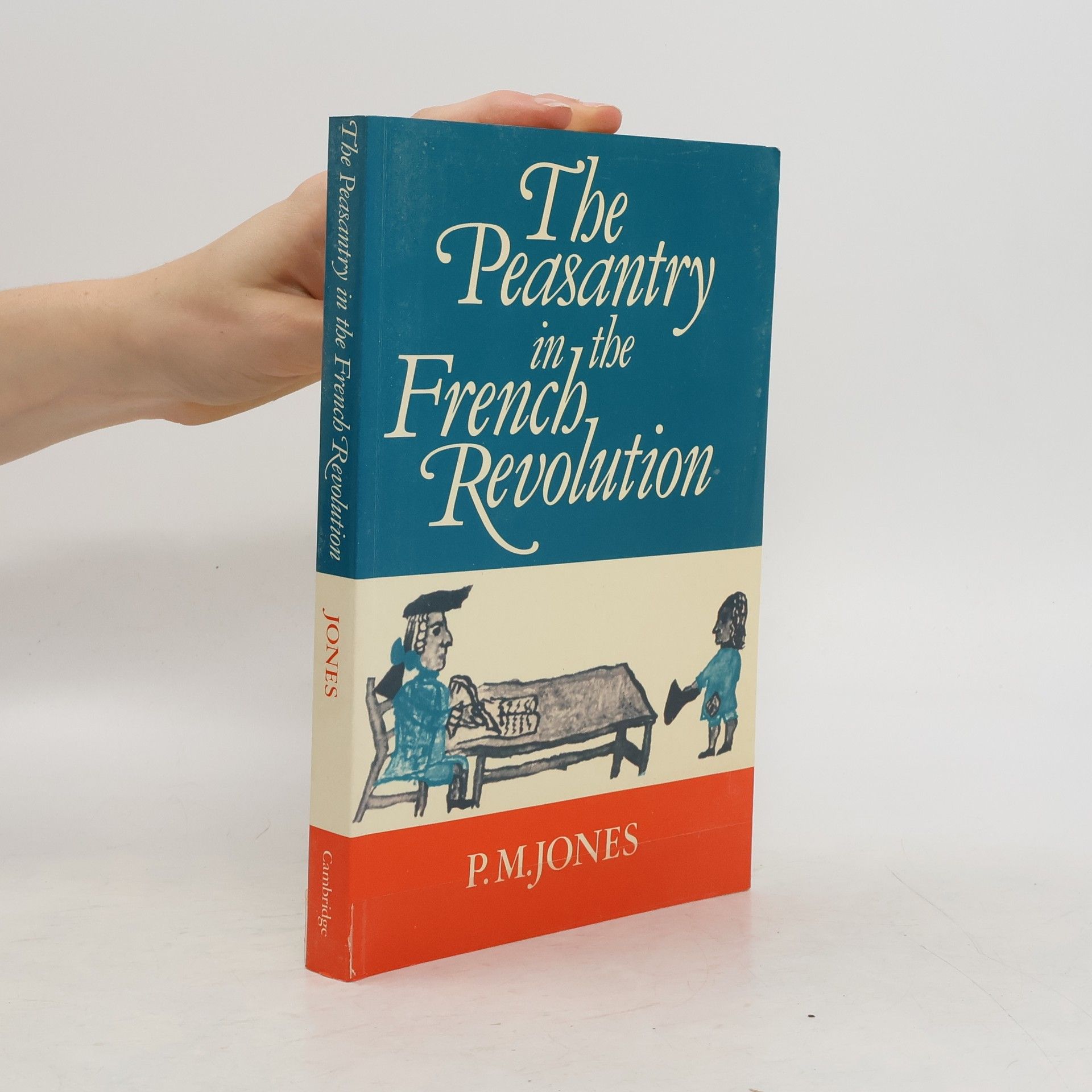 P M Jones The Peasantry in the French Revolution