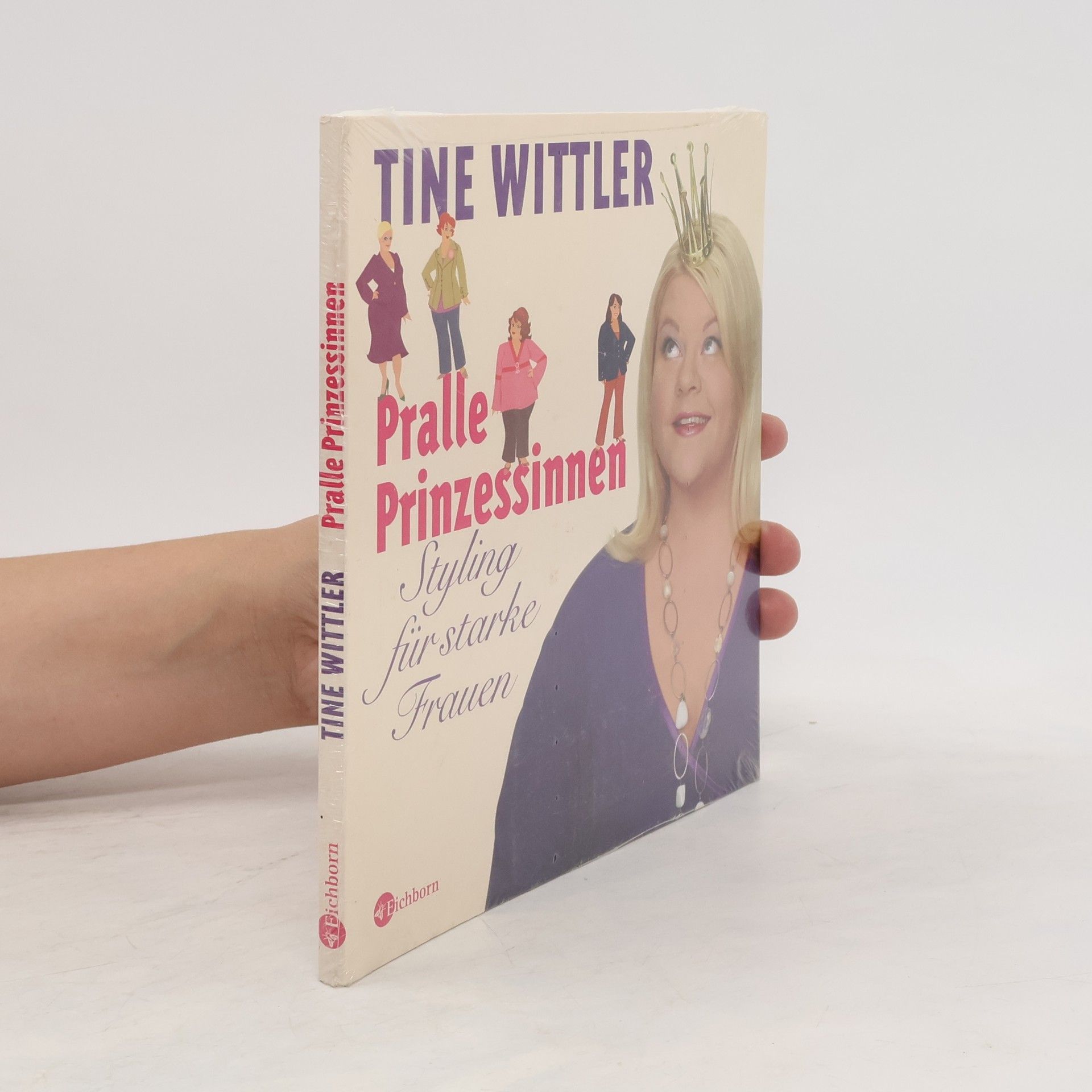 Tine Wittler Pralle Prinzessinnen