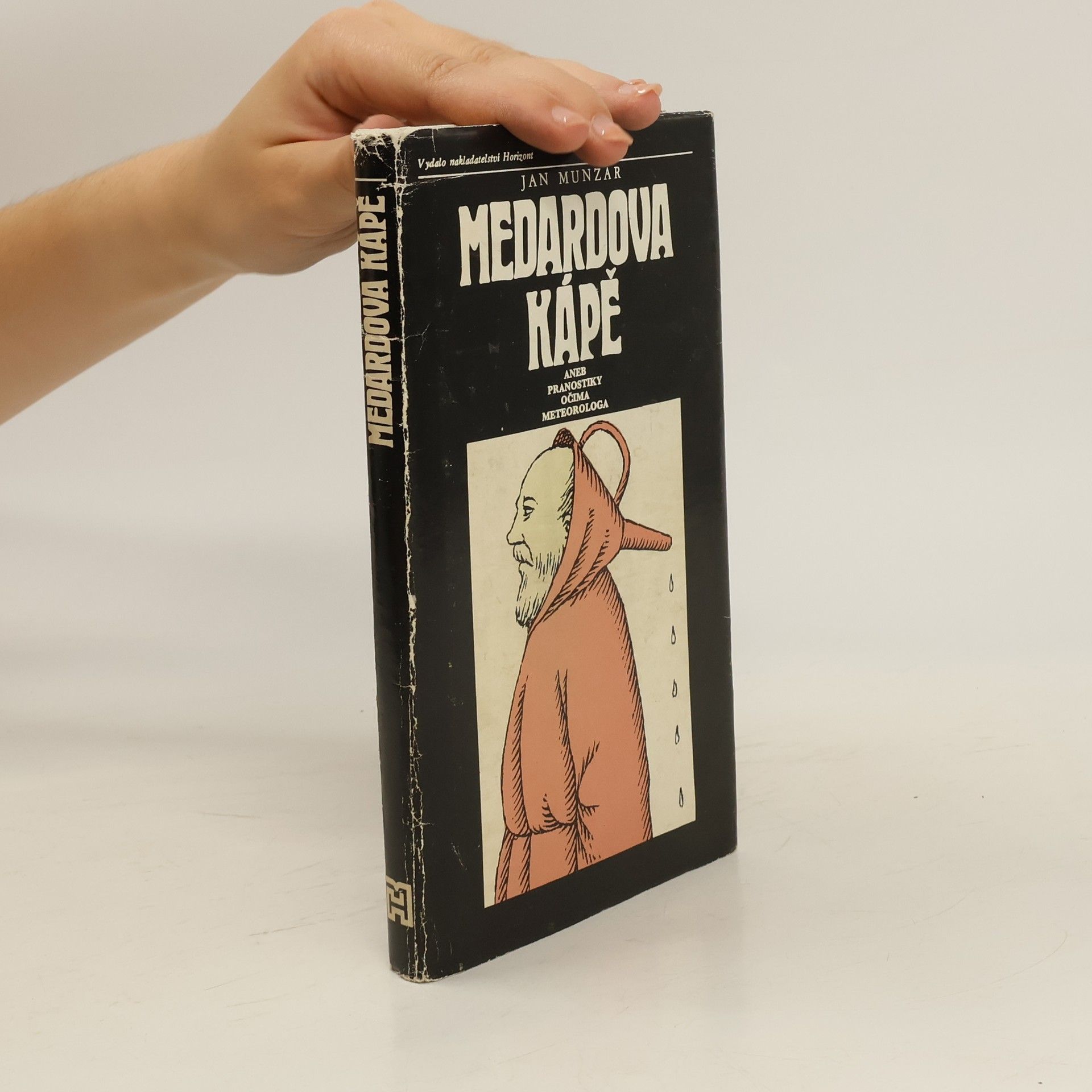 Jan Munzar Medardova kápě aneb Pranostiky očima meteorologa