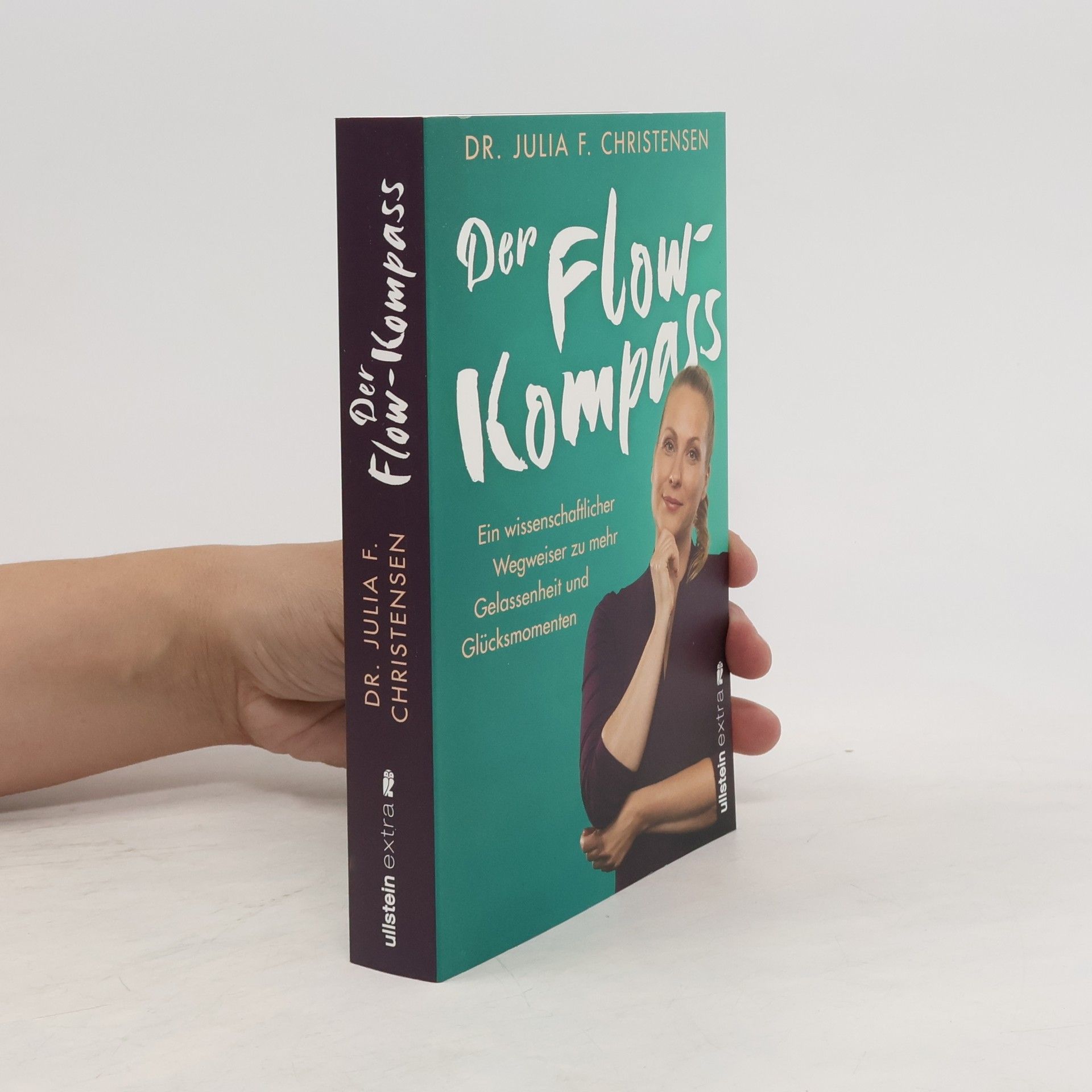 Julia F. Christensen Der Flow-Kompass. Ein wissenschaftlicher Wegweiser zu mehr Gelassenheit und Glücksmomenten | Mit Flow zu mehr Ruhe und Ausgeglichenheit