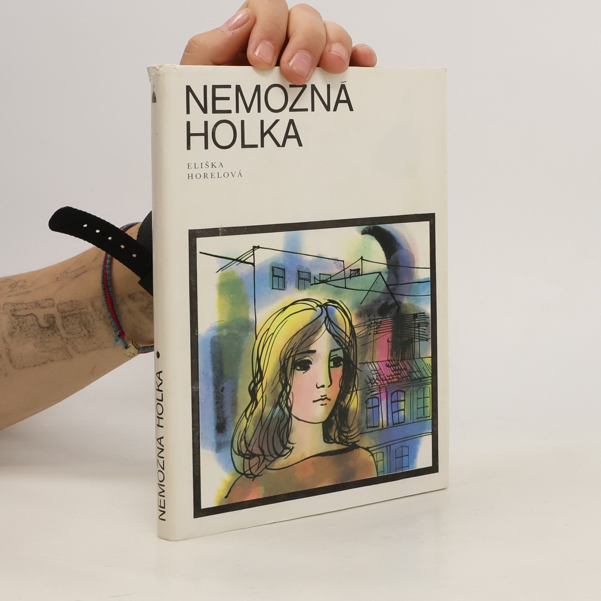 Daniela BenešováHahnová Nemožná holka