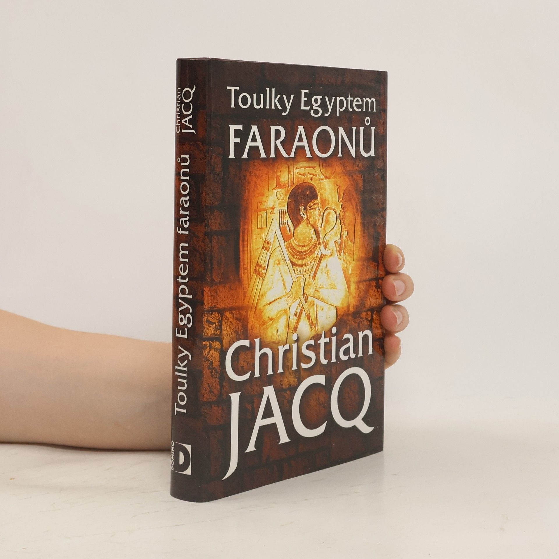 Christian Jacq Toulky Egyptem faraonů