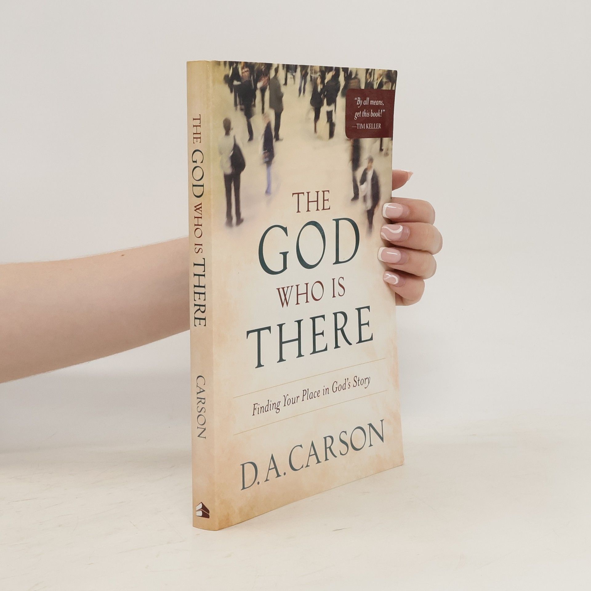 D. A. Carson The God Who is There
