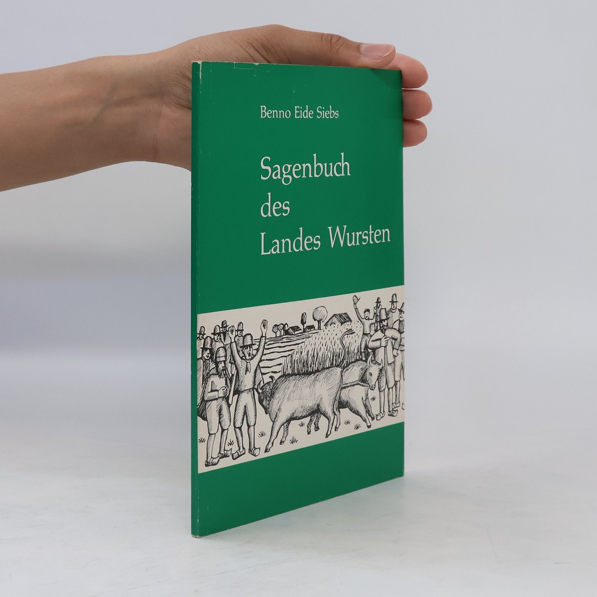 Benno-Eide Siebs Sagenbuch des Landes Wursten