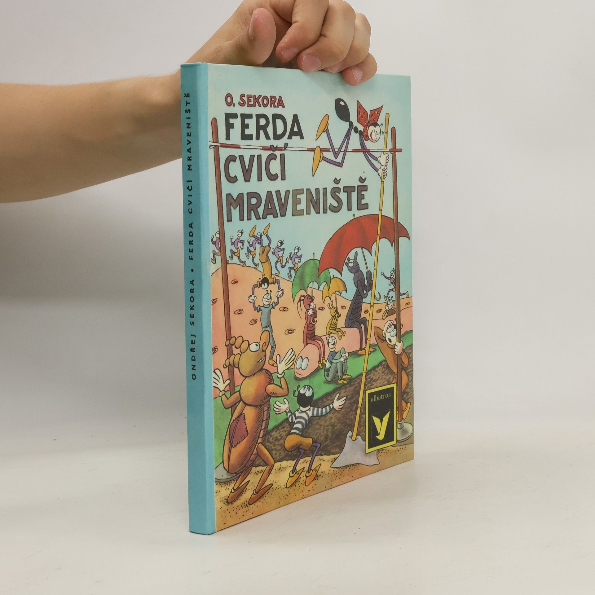 Ondřej Sekora Ferda cvičí mraveniště