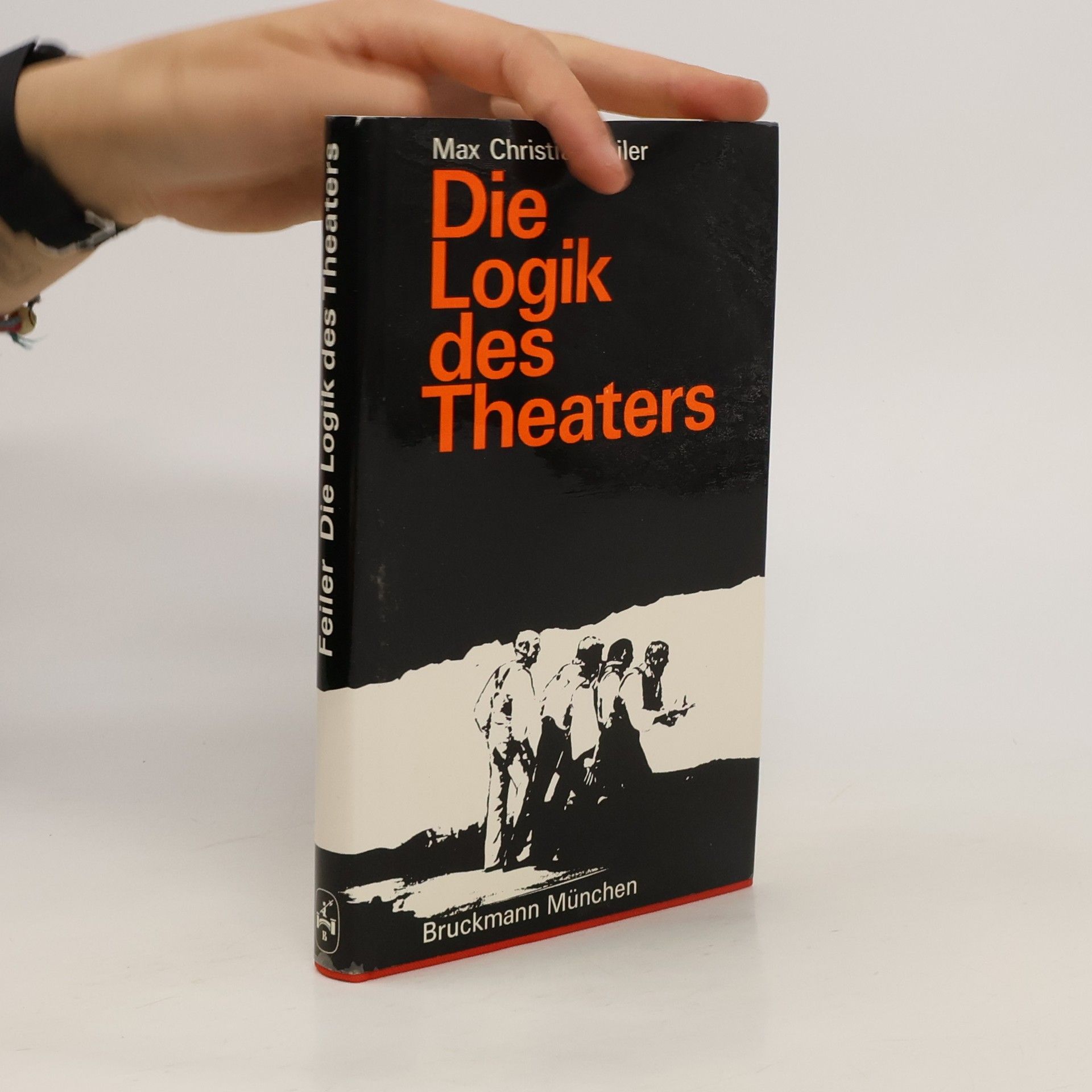 Max Christian Feiler Die Logik des Theaters