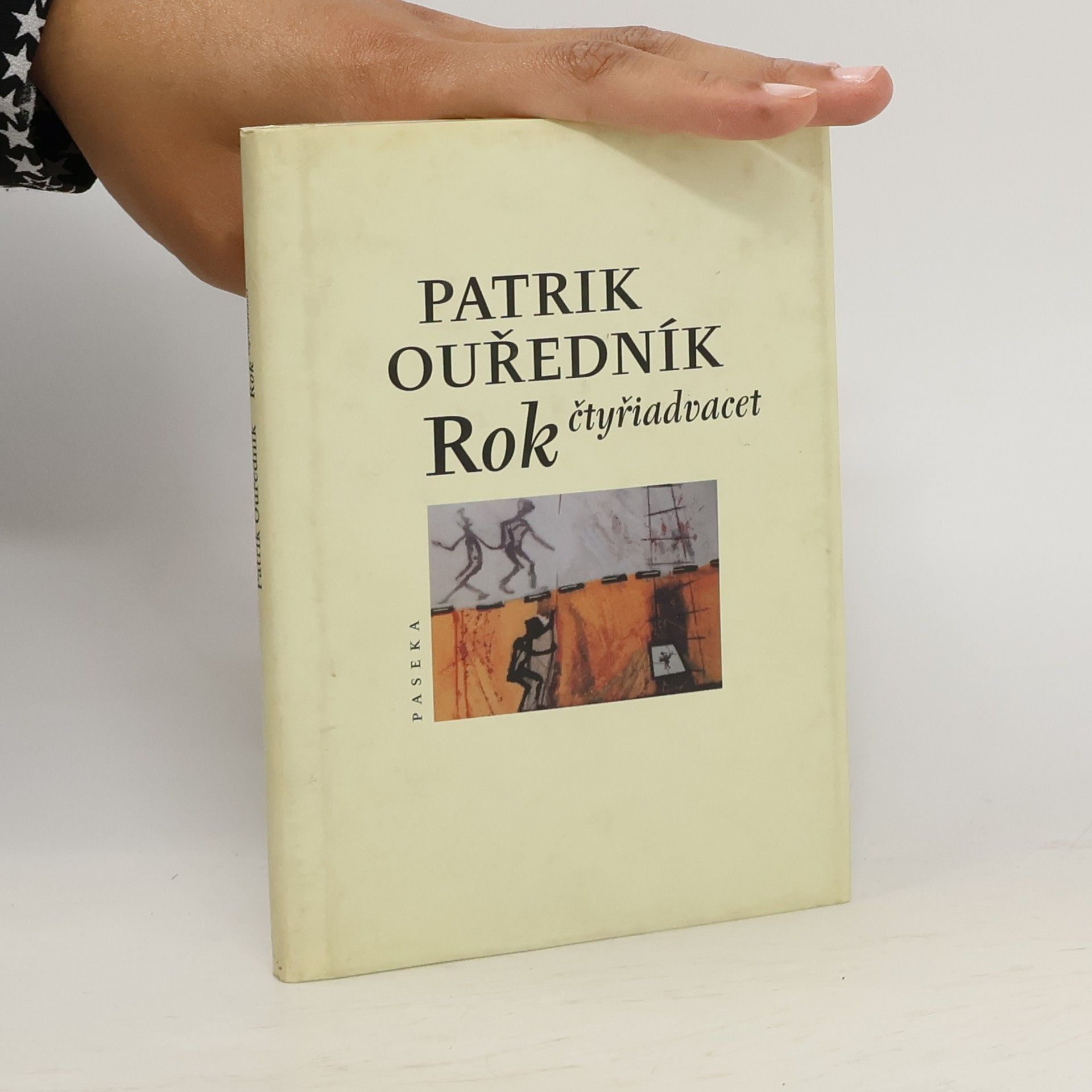 Patrik Ouředník Rok čtyřiadvacet. Progymnasma 1965-89