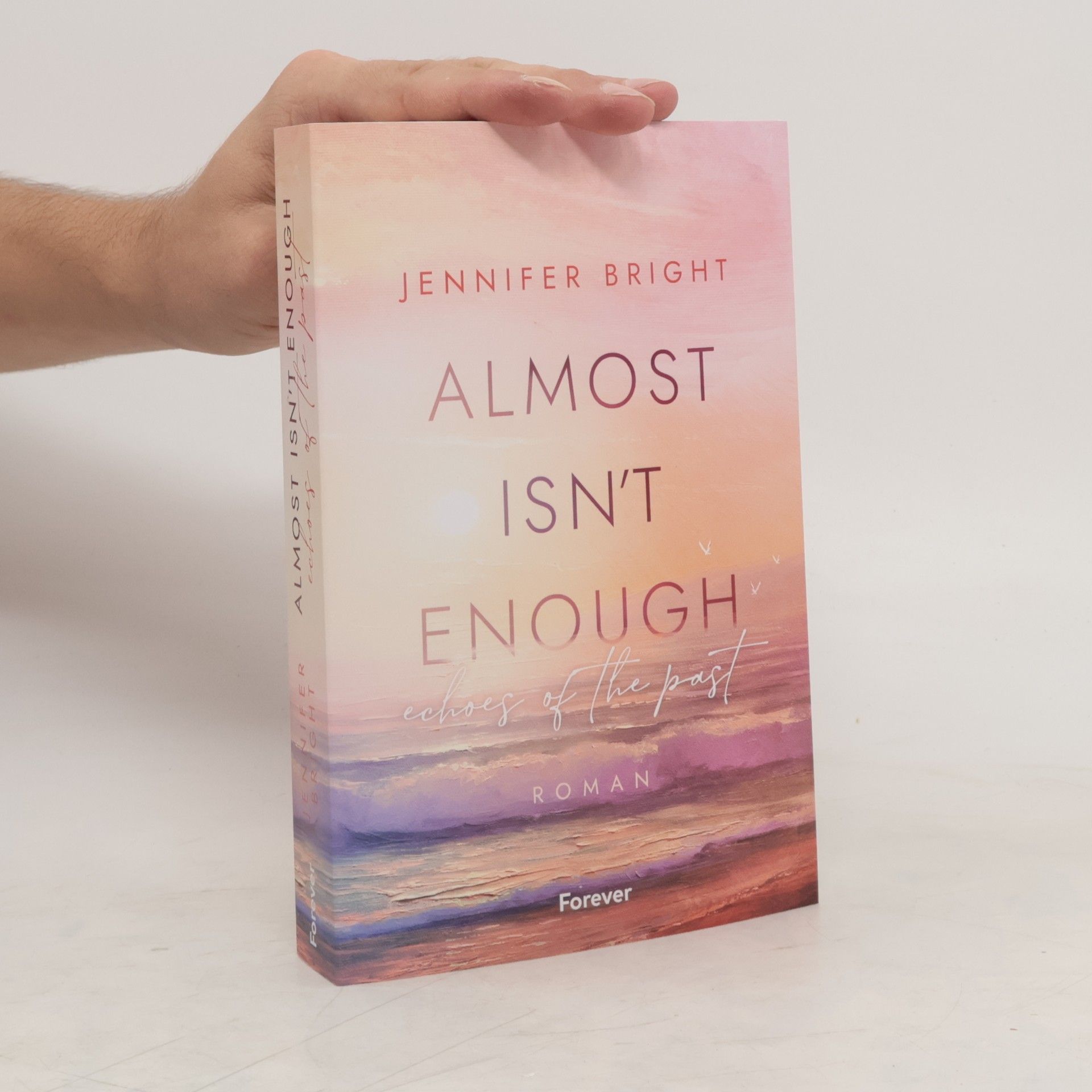 Jennifer Bright Almost isn't enough. Echoes of the Past