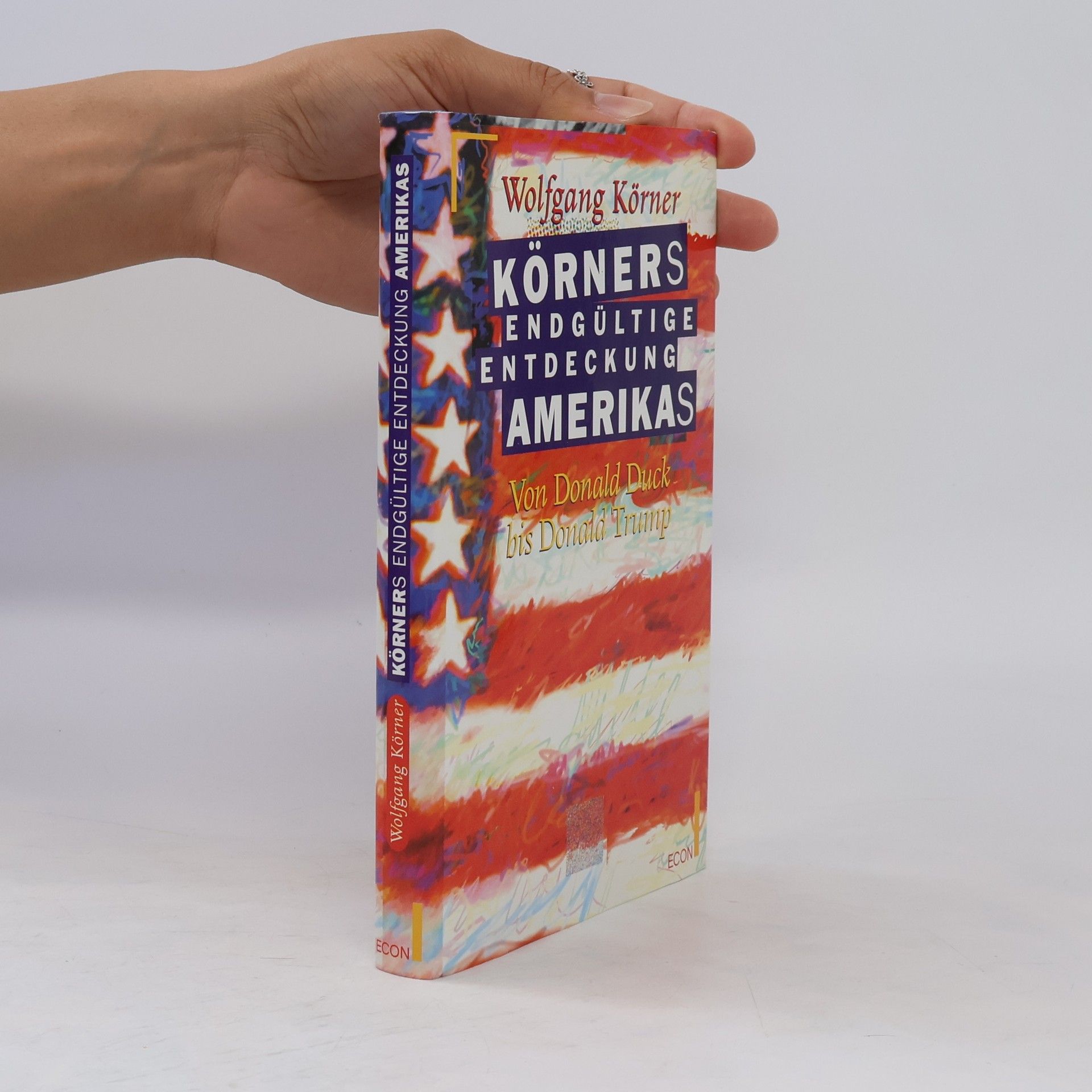 Wolfgang Körner Körners endgültige Entdeckung Amerikas