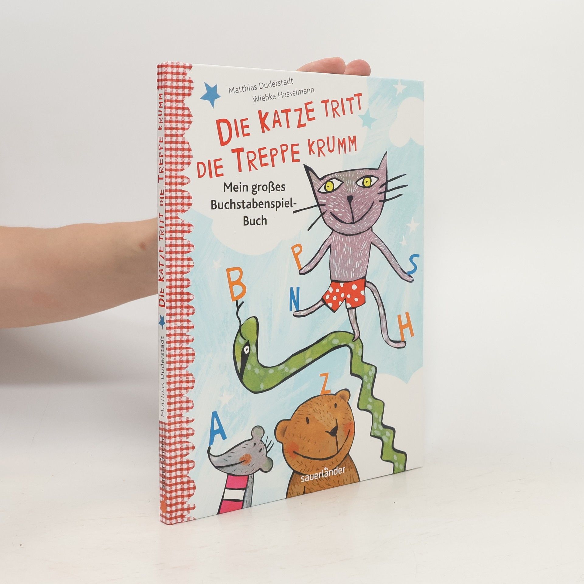 Matthias Duderstadt Die Katze tritt die Treppe krumm