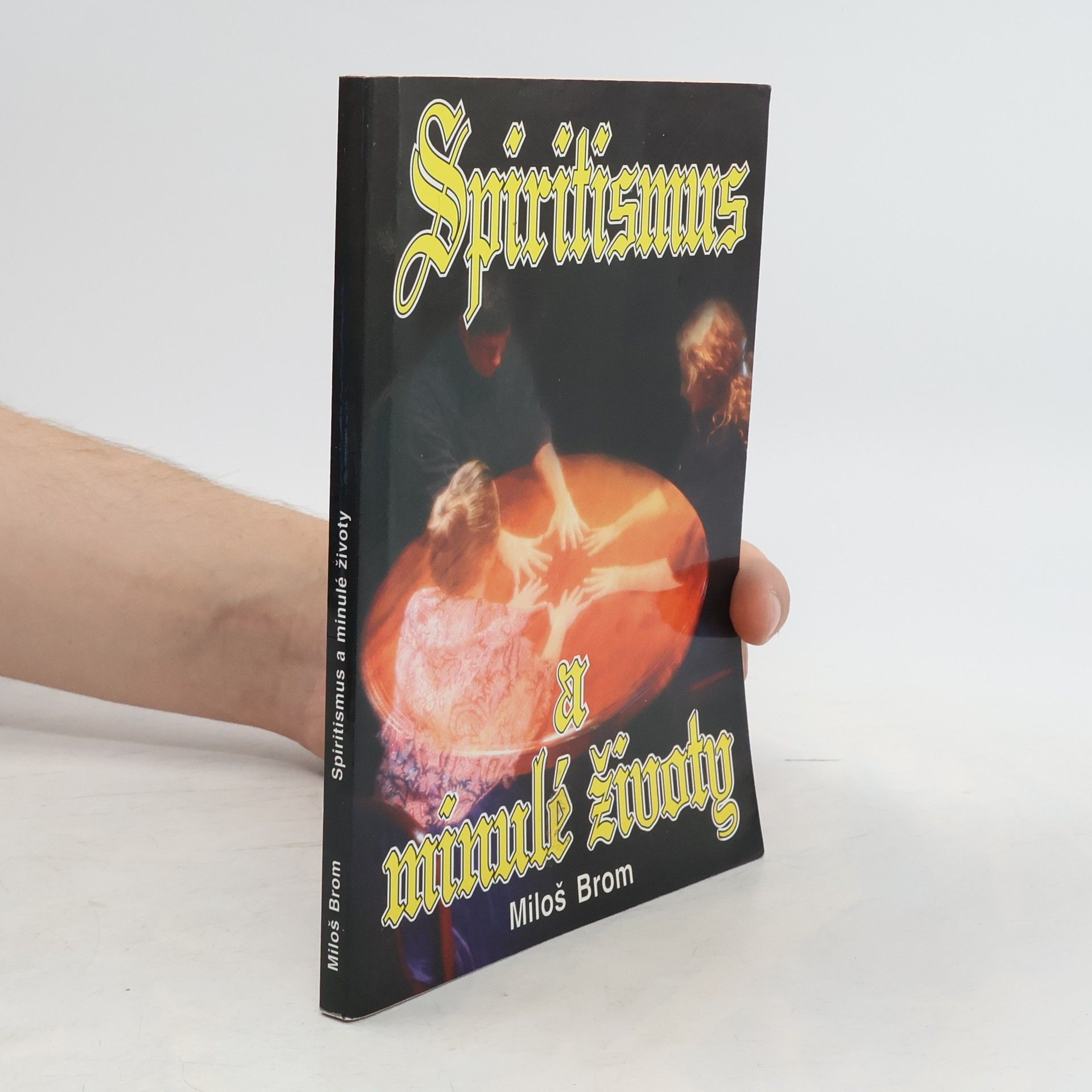 Miloš Brom Spiritismus a minulé životy