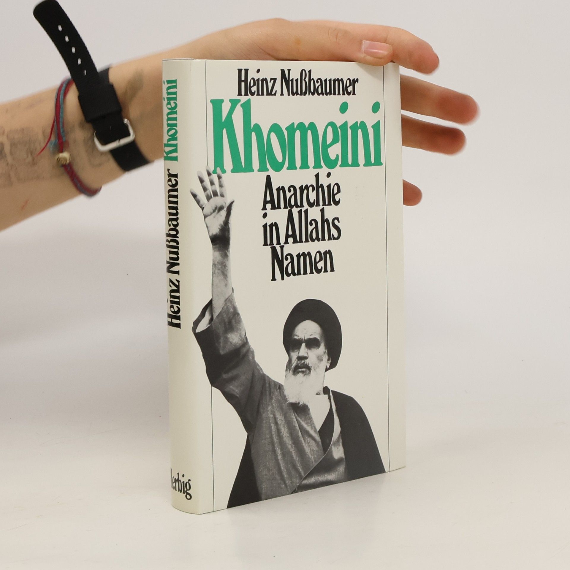 Heinz Nußbaumer Khomeini. Anarchie in Allahs Namen