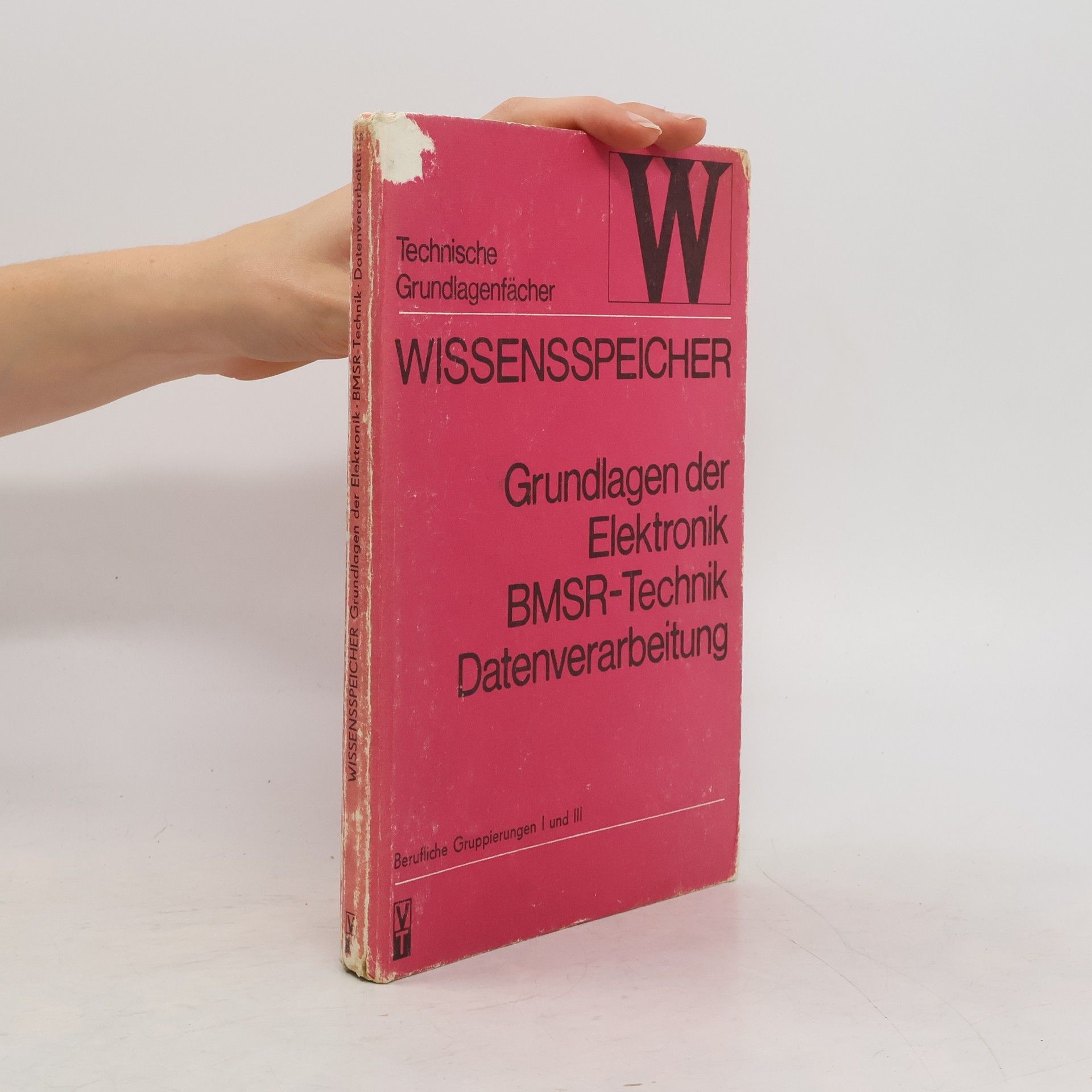 Collective Wissensspeicher. Grundlagen der Elektronik. BMSR-Technik. Datenverarbeitung