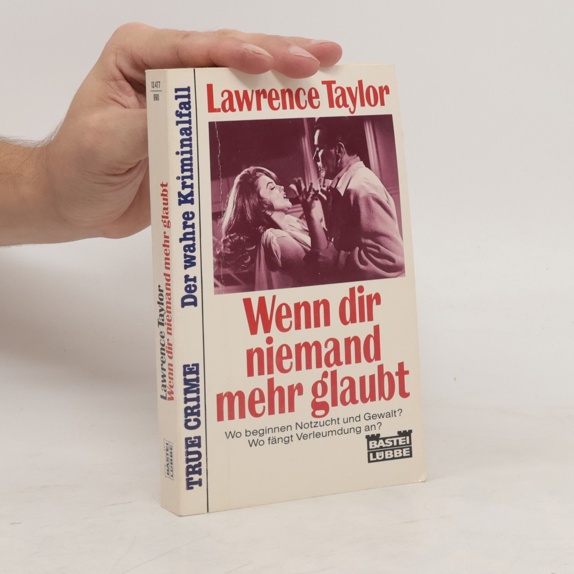 Lawrence Taylor Wenn dir niemand mehr glaubt