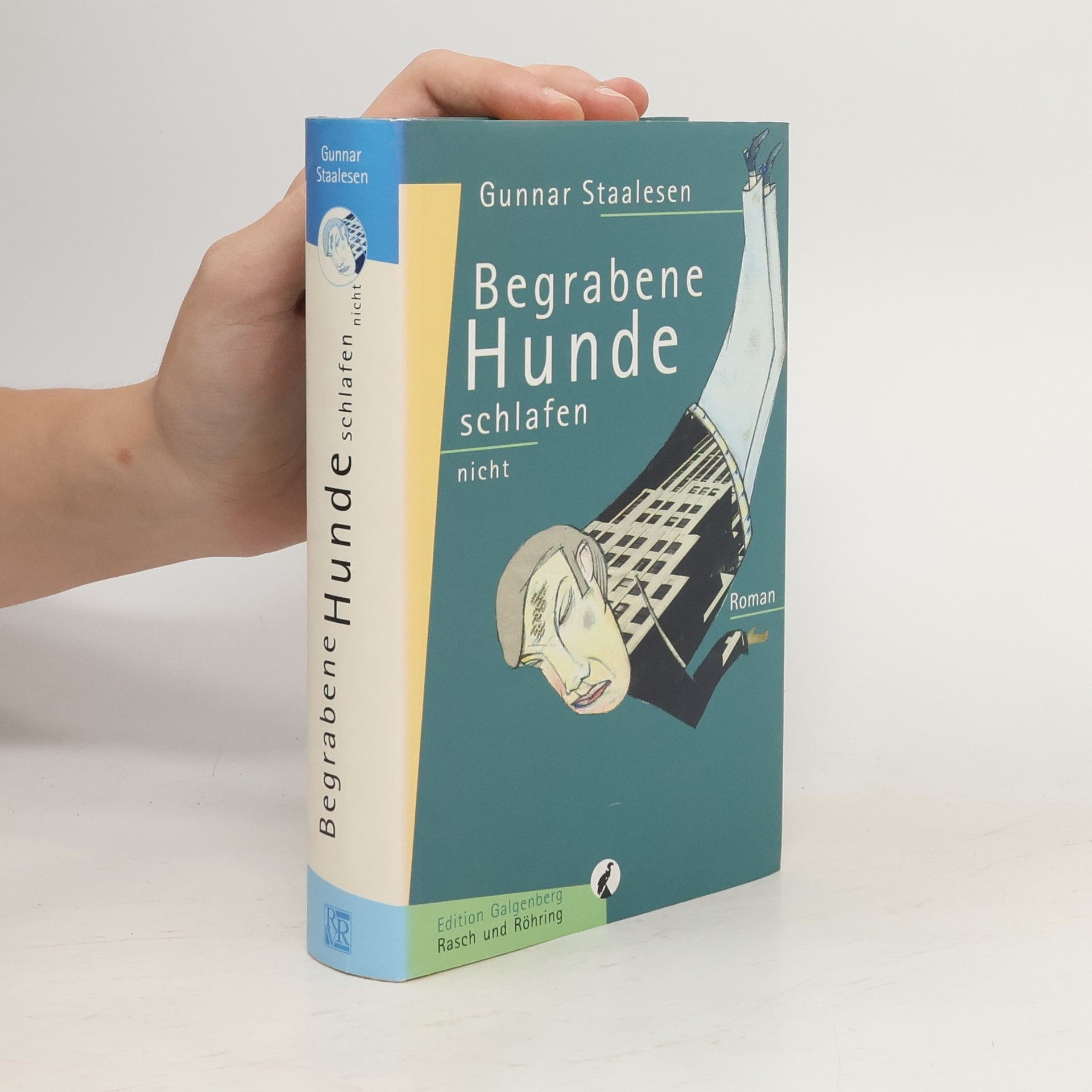 Gunnar Staalesen Begrabene Hunde schlafen nicht. Roman. Aus d. Norweg. v. Kerstin Hartmann