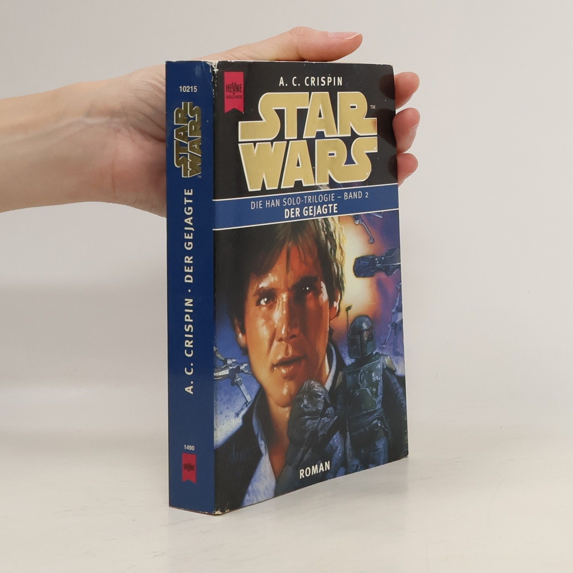 Ann C. Crispin Star Wars. Der Gejagte. Die Han Solo- Trilogie, Band 2.
