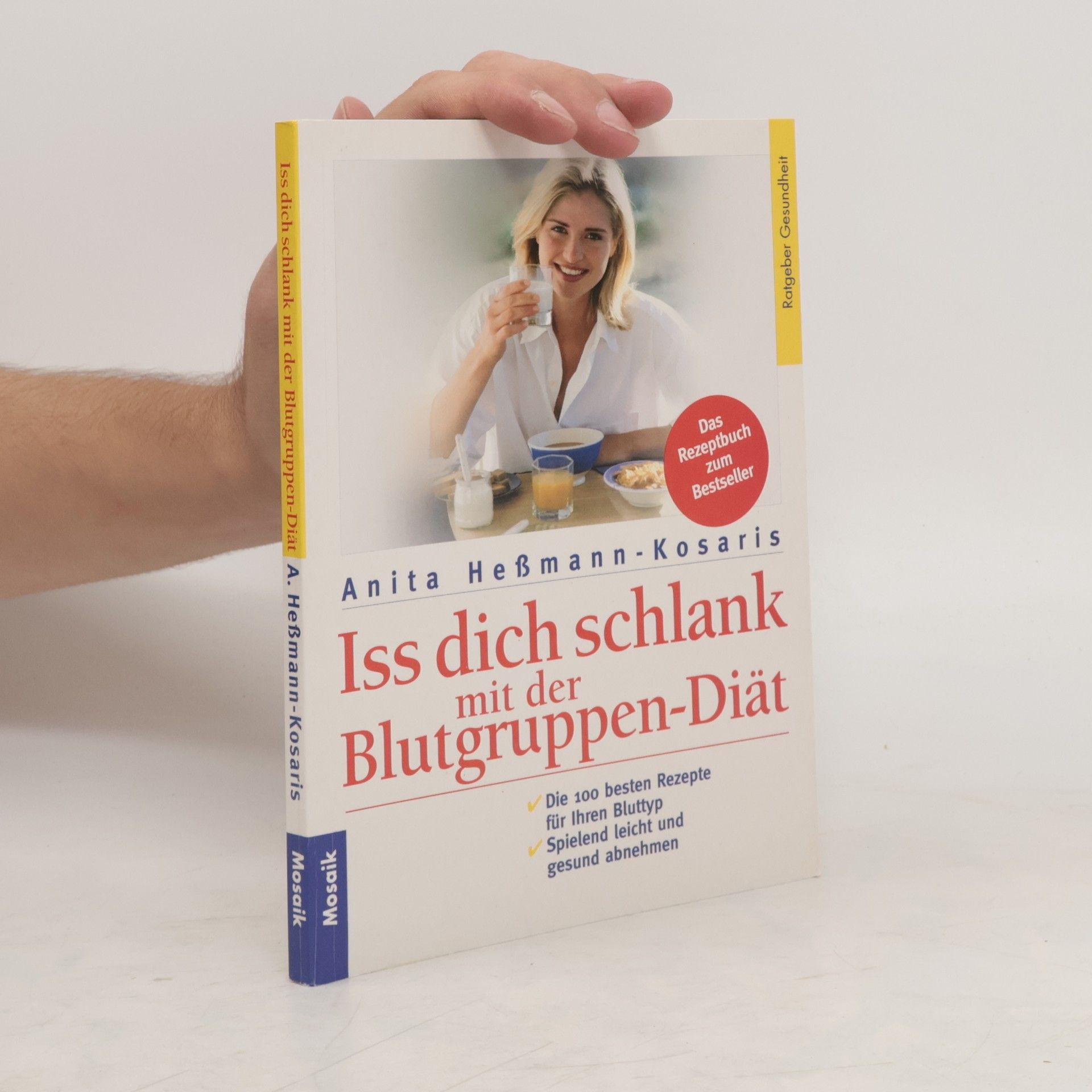 Anita HeßmannKosaris Iss dich schlank mit der Blutgruppen-Diät