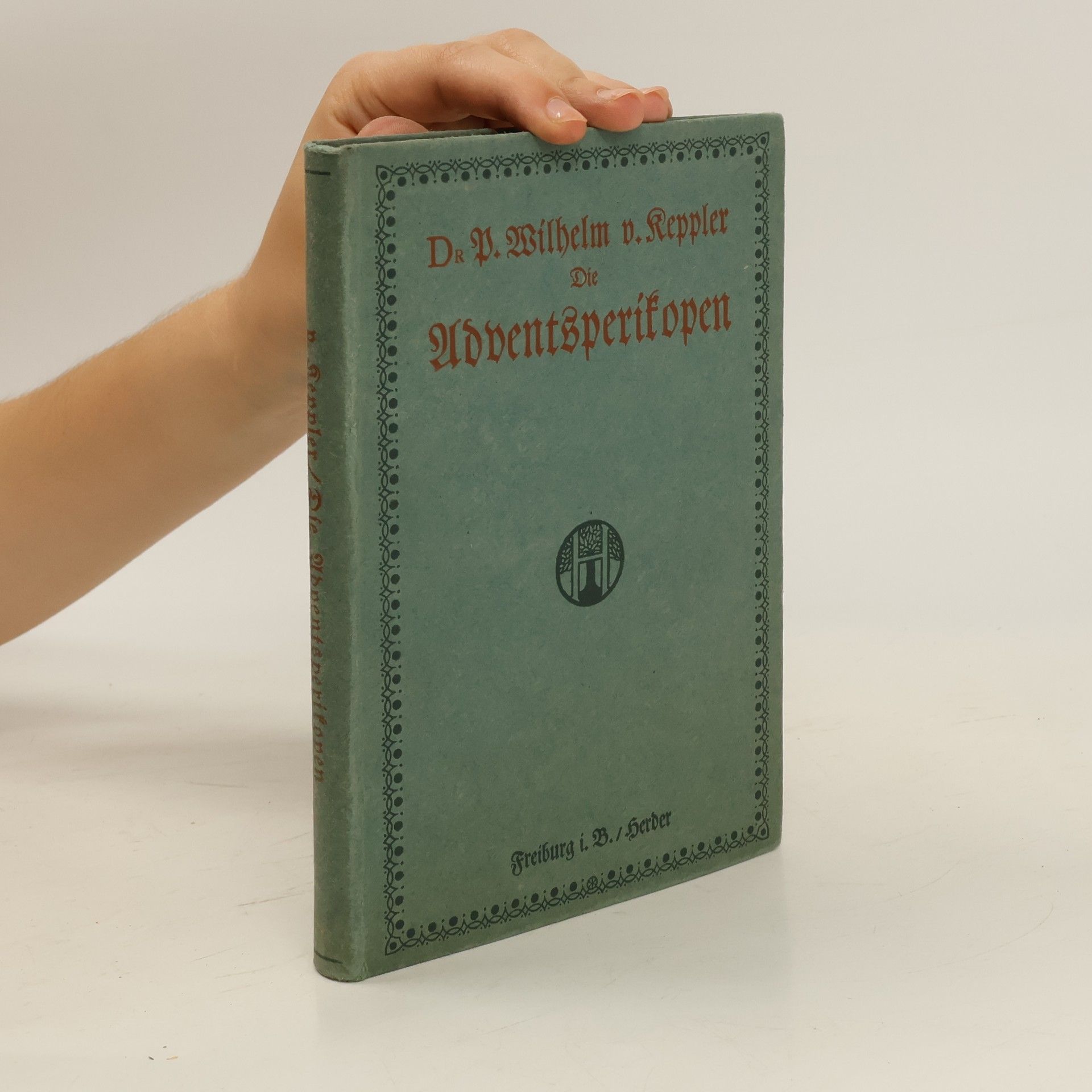 Paul Wilhelm von Keppler Die Adventsperikopen