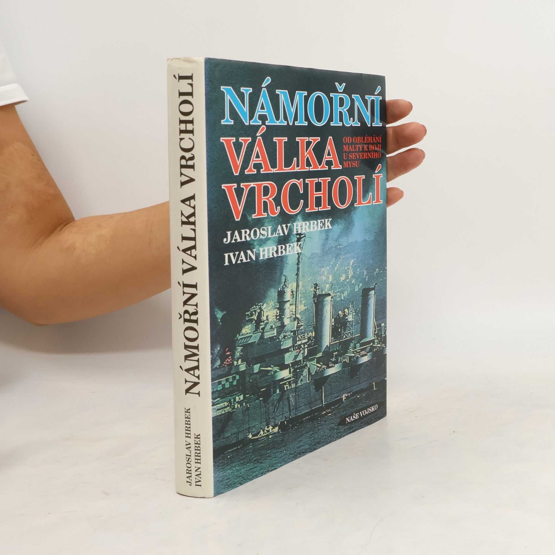 Jaroslav Hrbek Námořní válka vrcholí