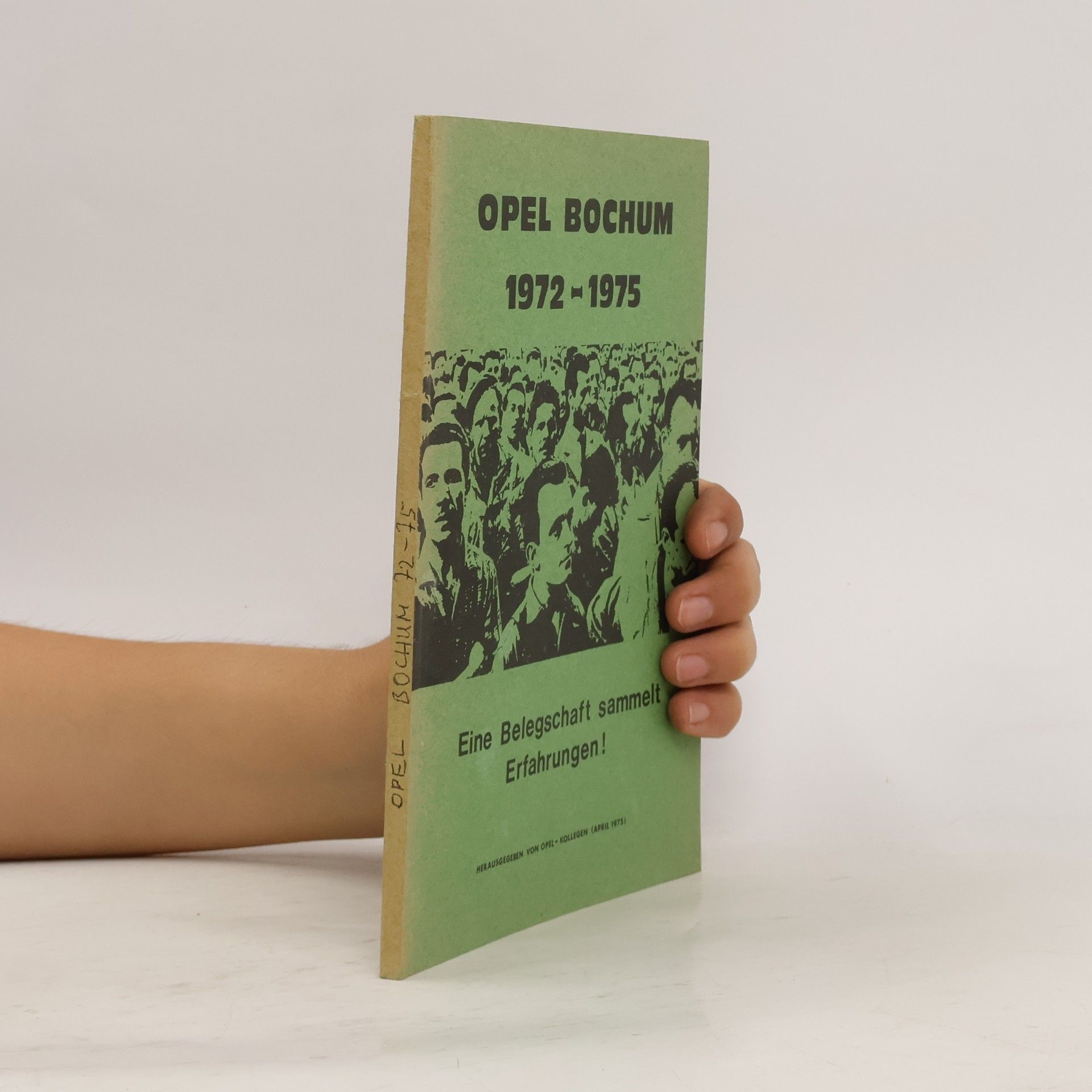 Collectif d'auteurs Opel Bochum 1972 - 1975