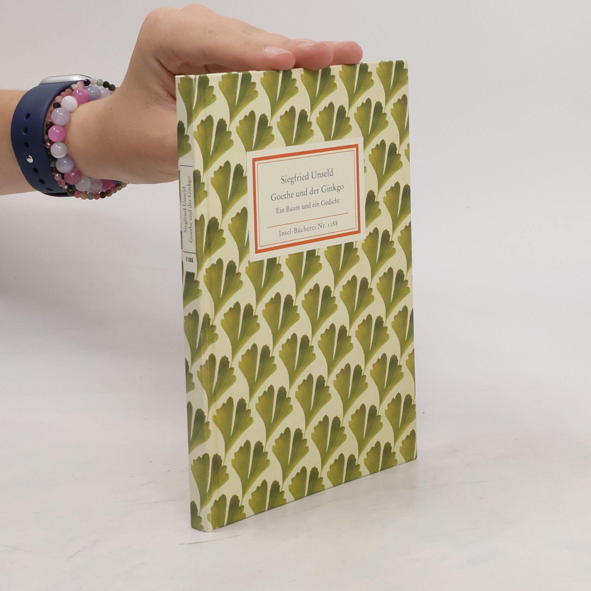 Siegfried Unseld Goethe und der Ginkgo