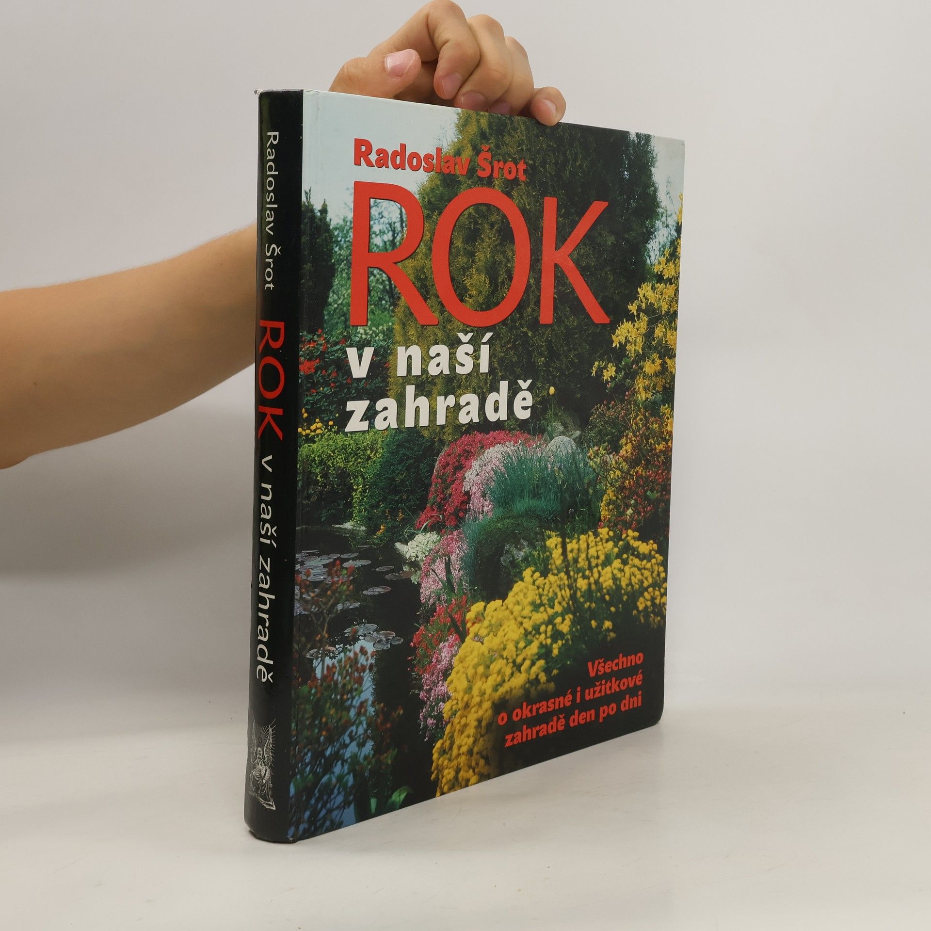 Radoslav Šrot Rok v naší zahradě