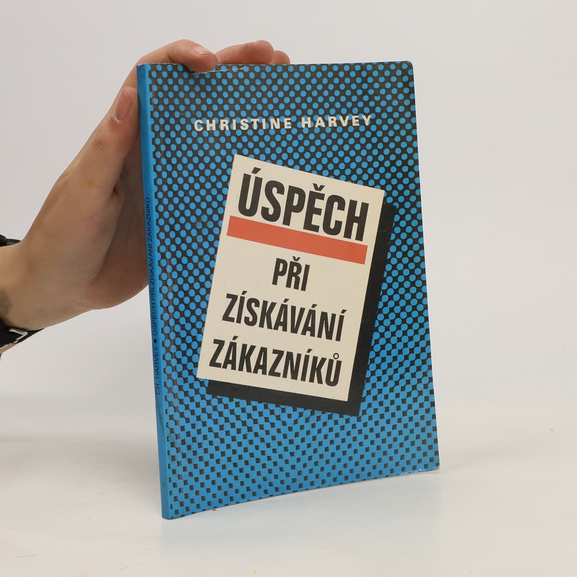 Christine Harvey Úspěch při získávání zákazníků