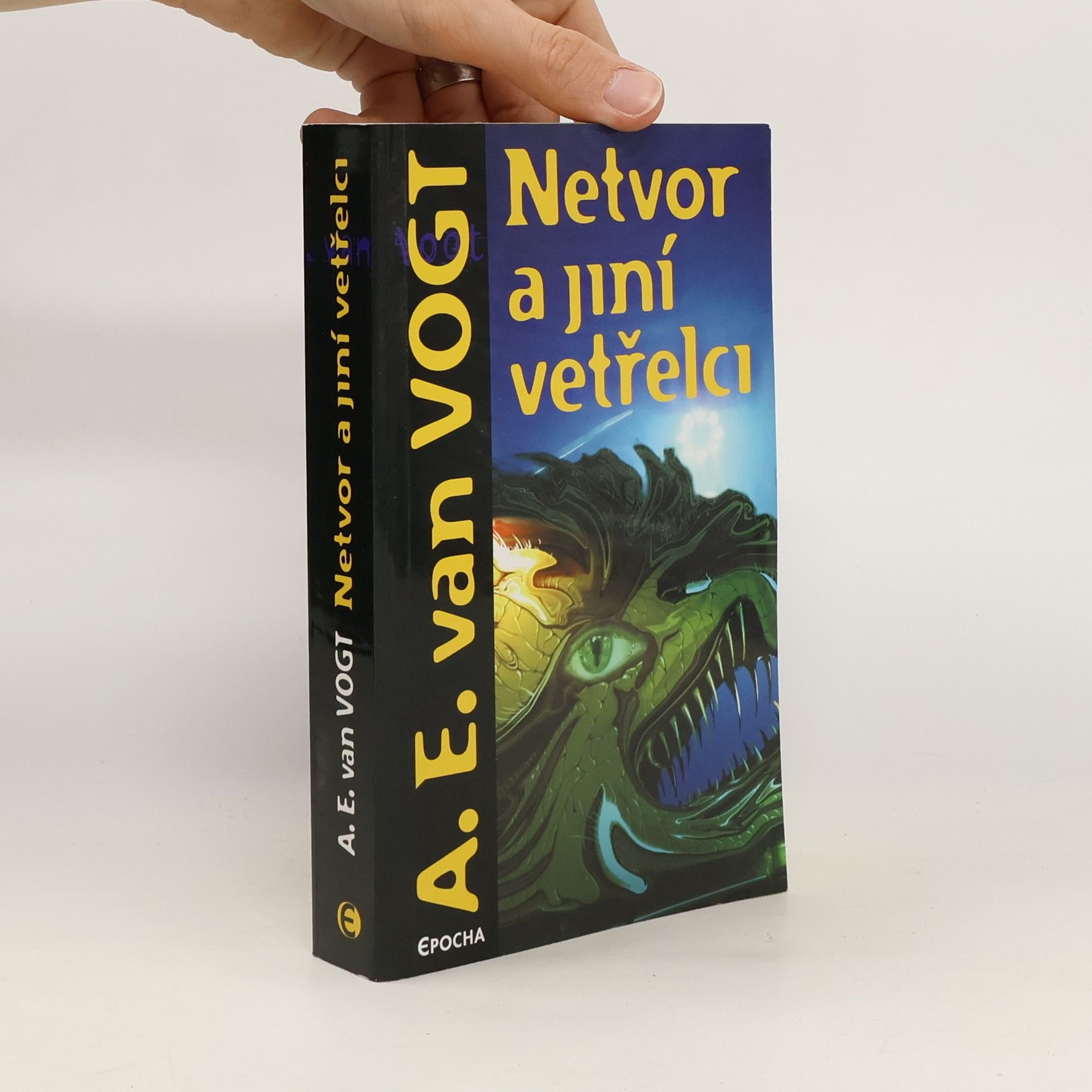 A. E. van Vogt Netvor a jiní vetřelci