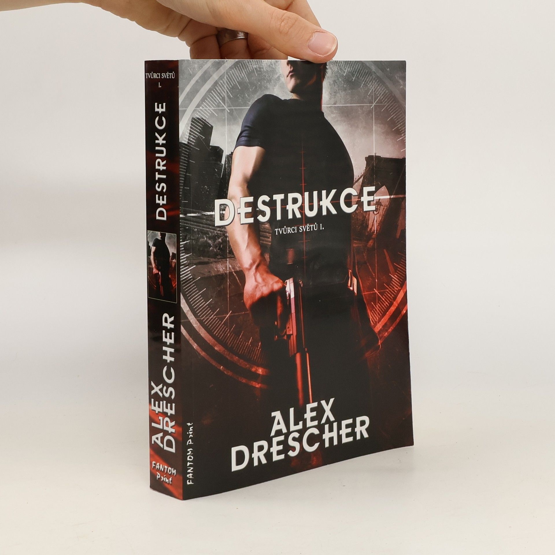 Alex Drescher Tvůrci světů 1. Destrukce