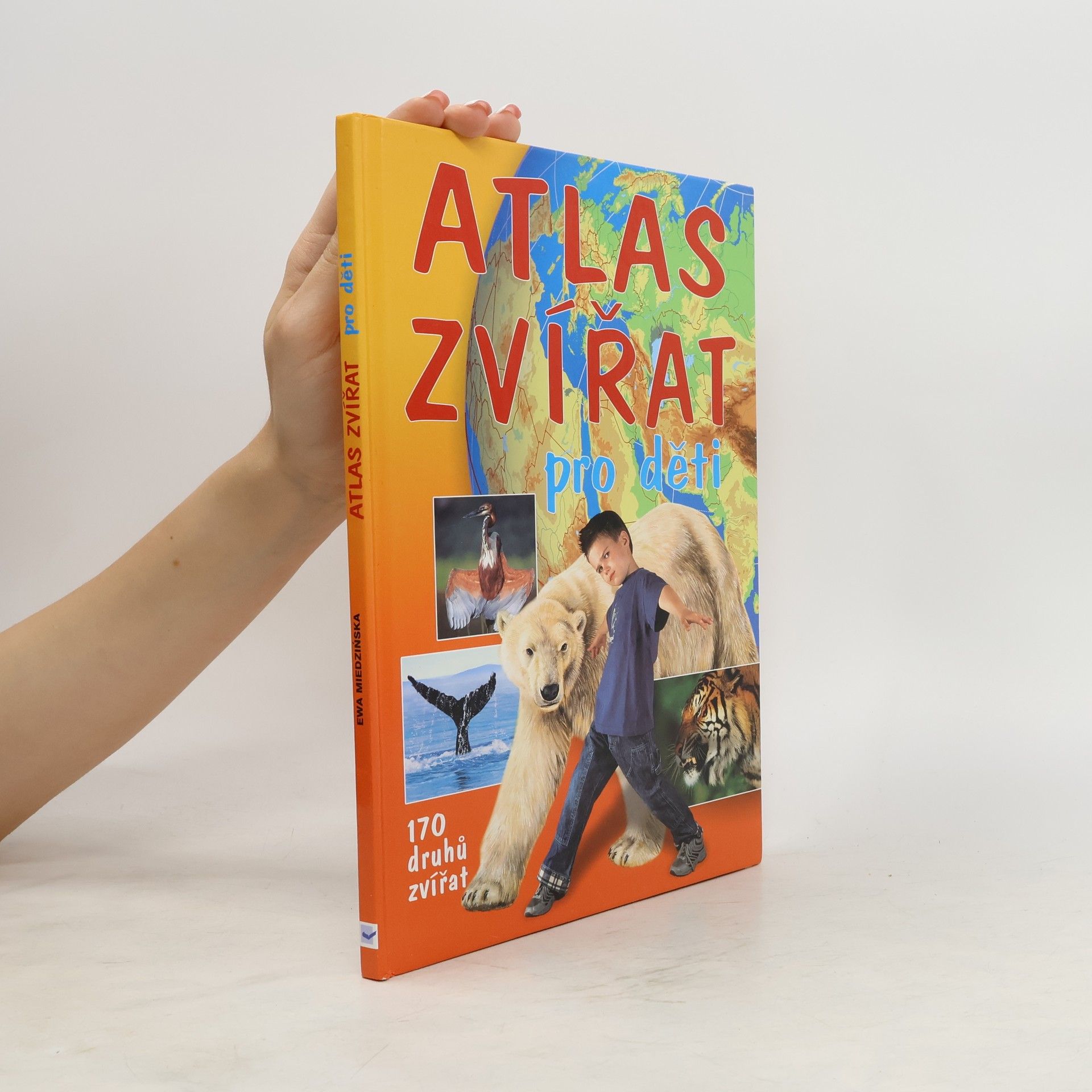 Ewa Miedzińska Atlas zvířat pro děti