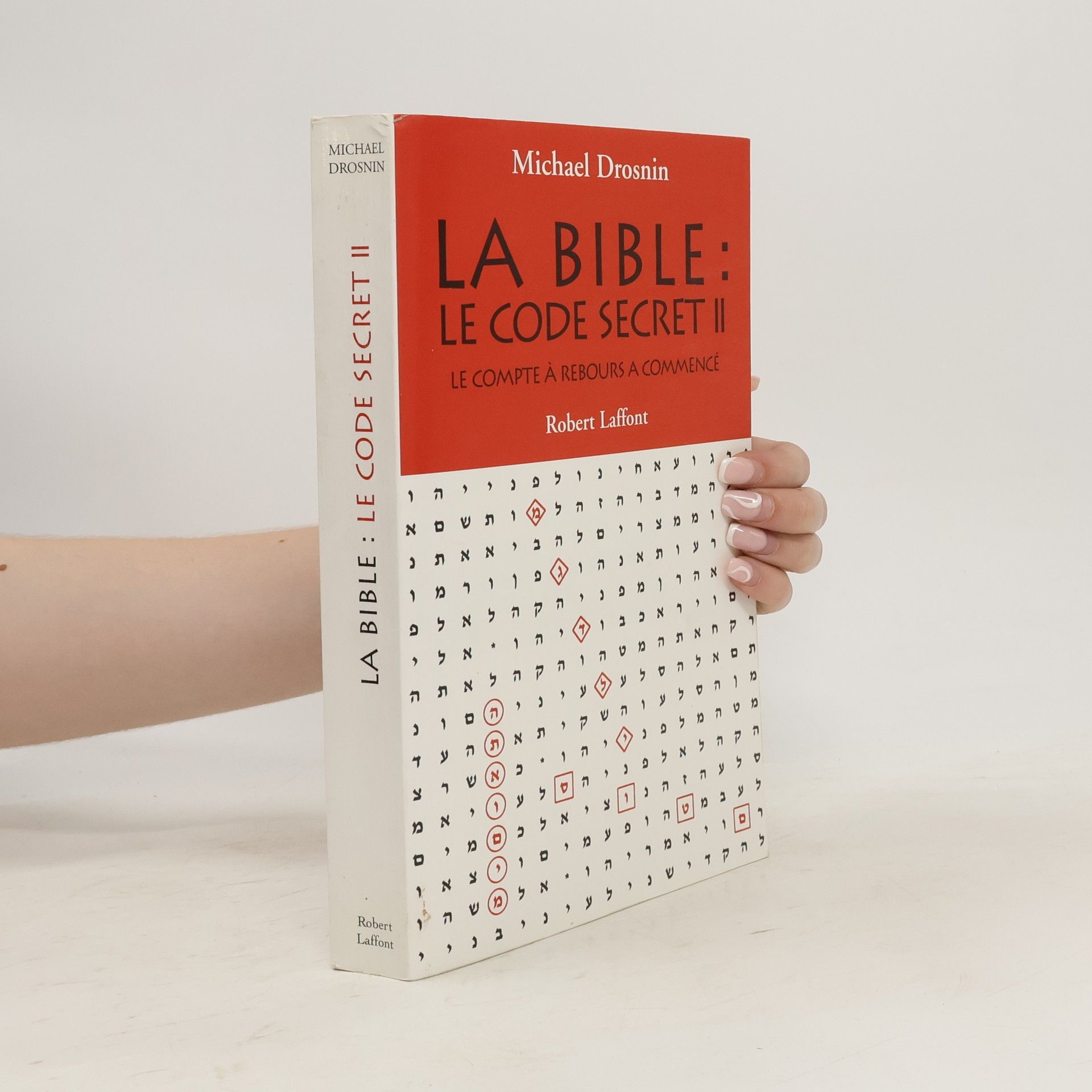 Michael Drosnin La Bible. Le code secret II