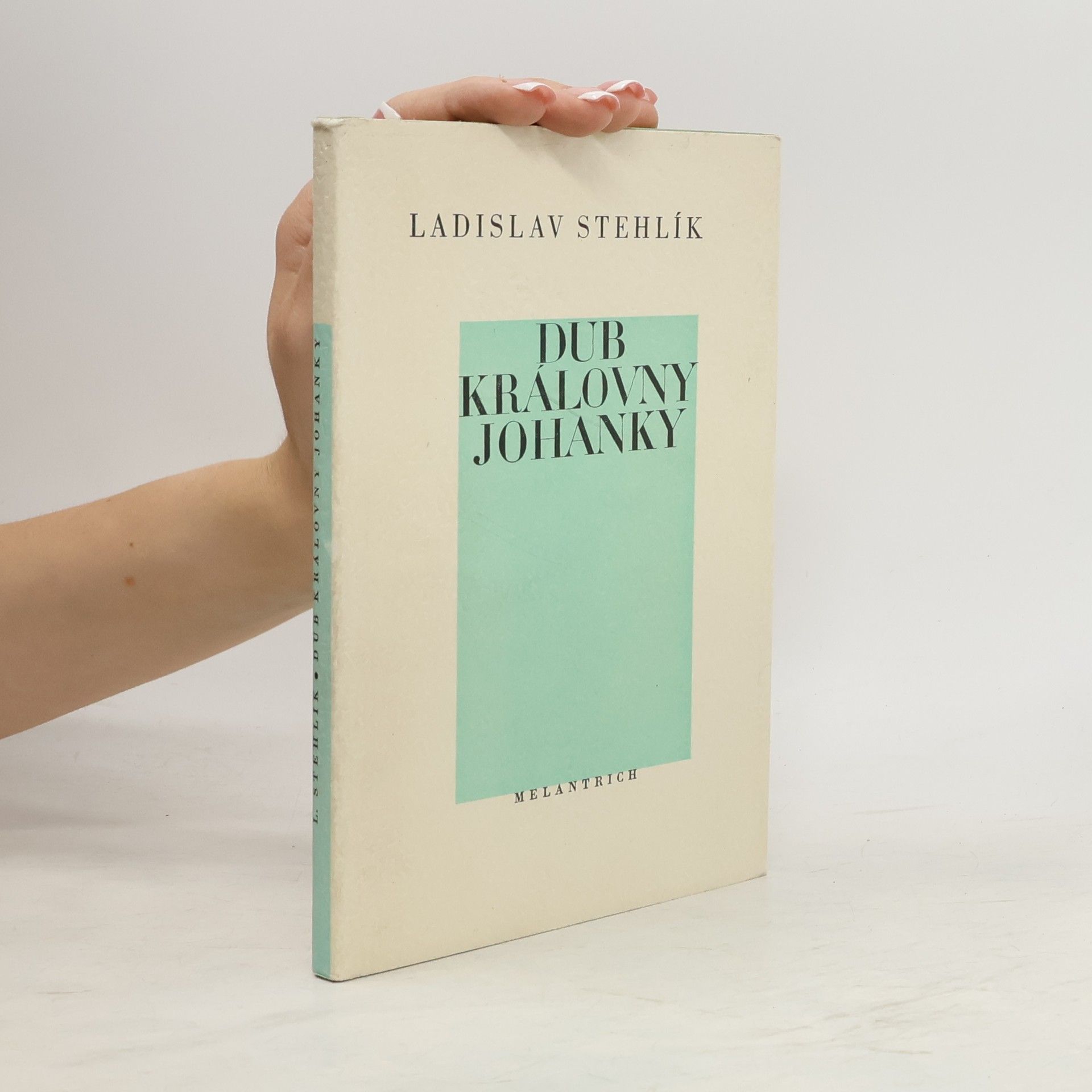 Ladislav Stehlík Dub královny Johanky