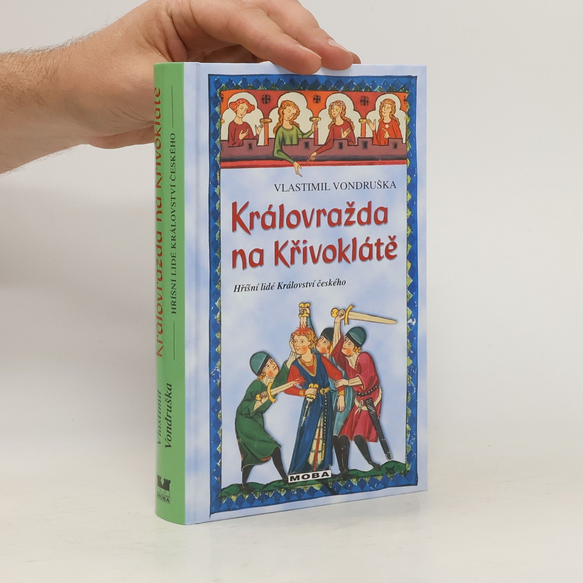 Vlastimil Vondruška Královražda na Křivoklátě