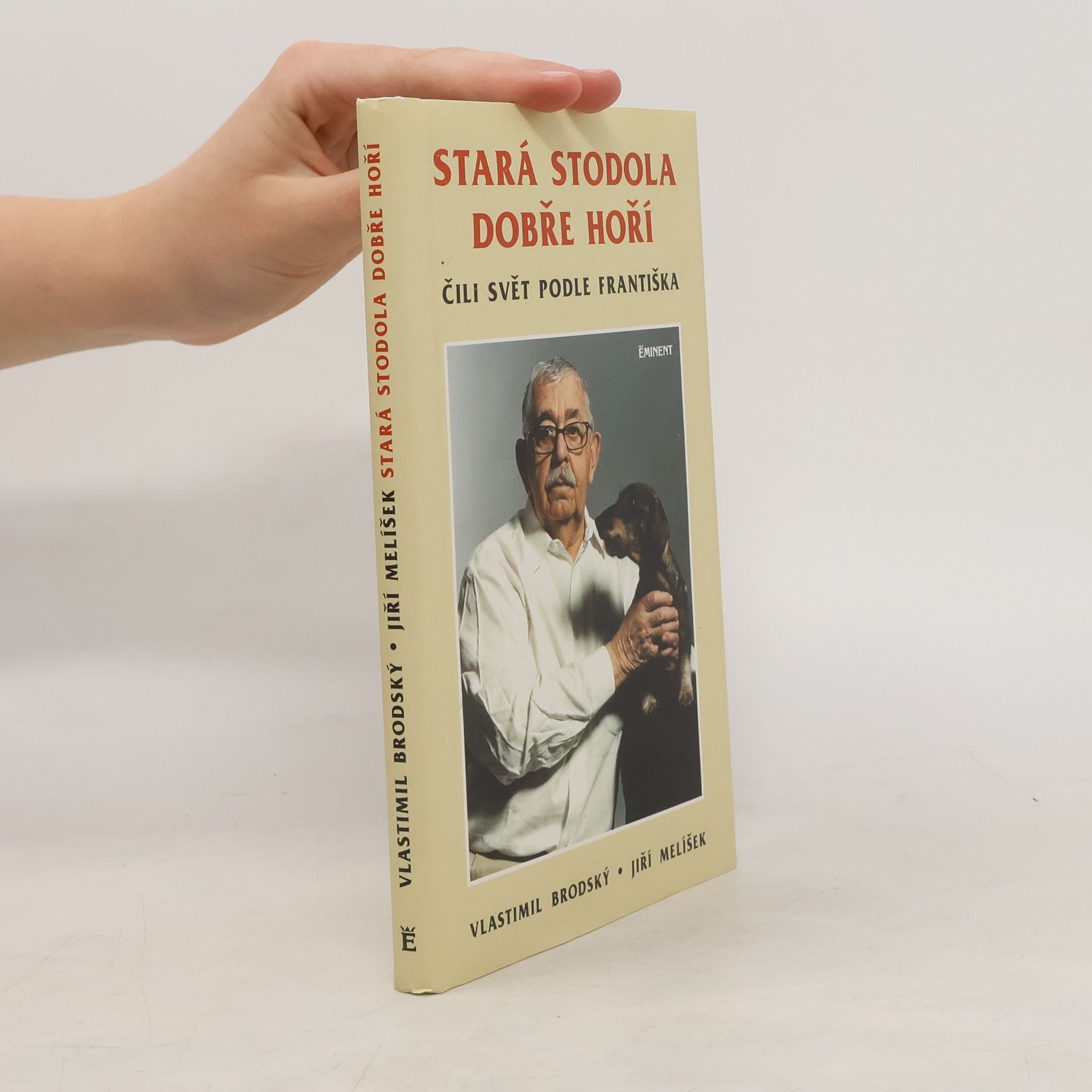 Vlastimil Brodský Stará stodola dobře hoří čili Svět podle Františka
