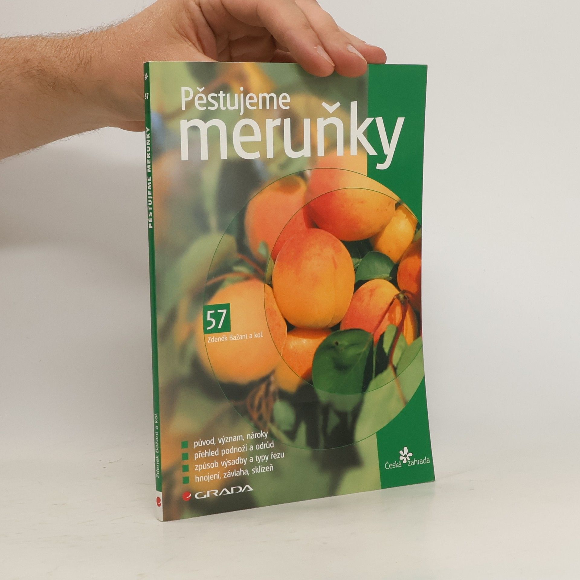 Zdeněk Bažant Pěstujeme meruňky