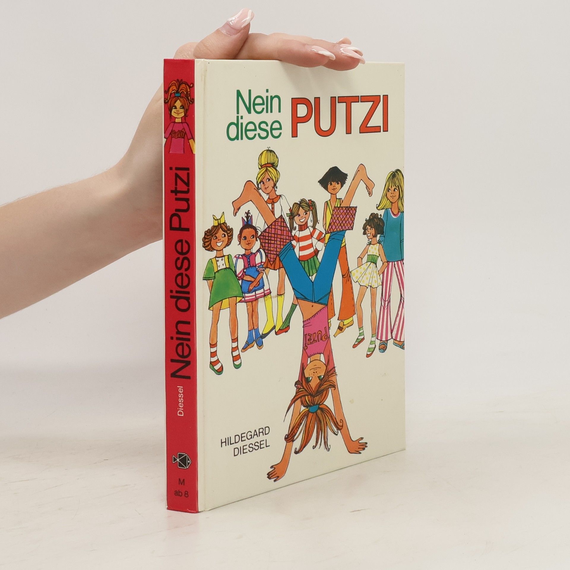 Hildegard Diessel Nein, diese Putzi!