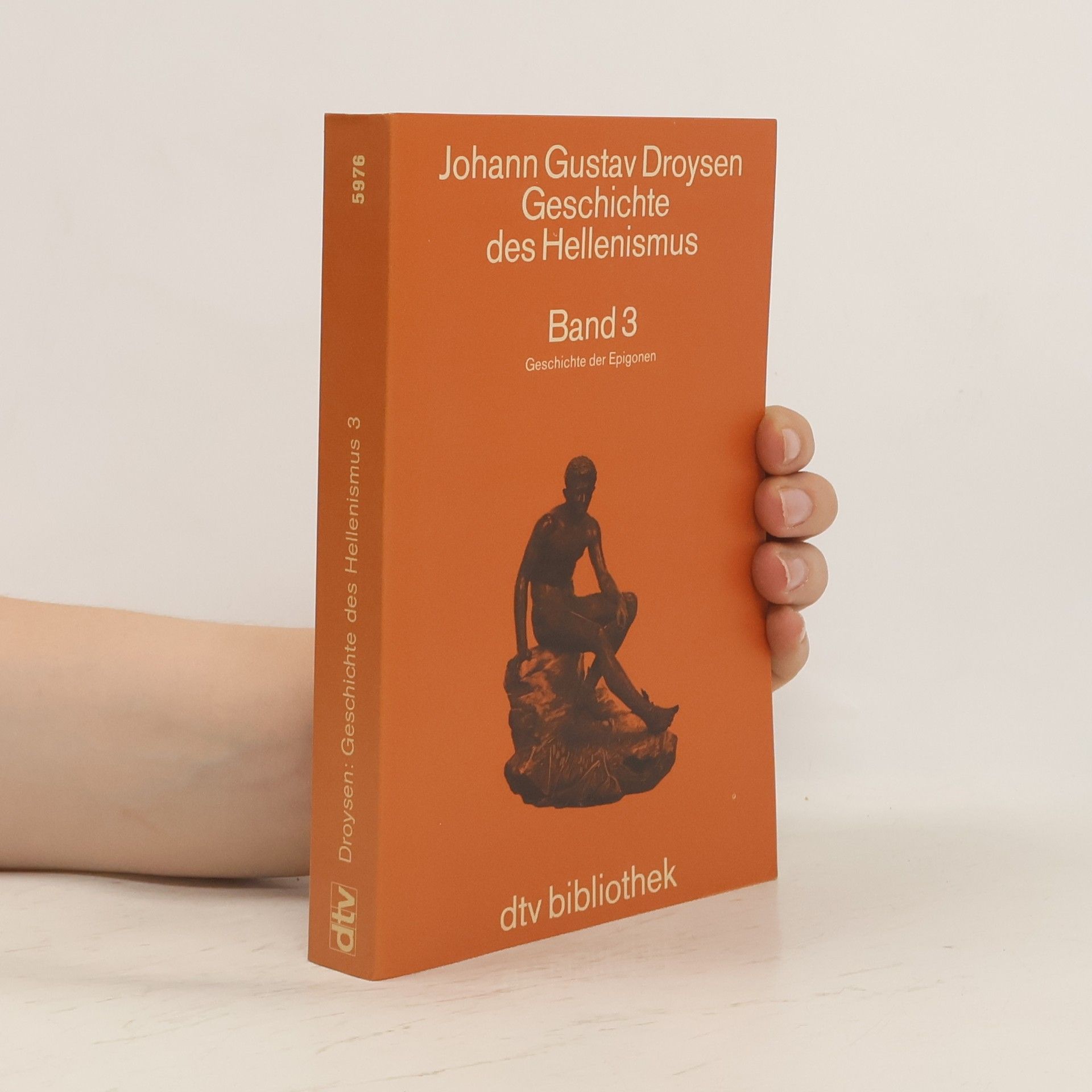 Johann Gustav Droysen Geschichte des Hellenismus 3