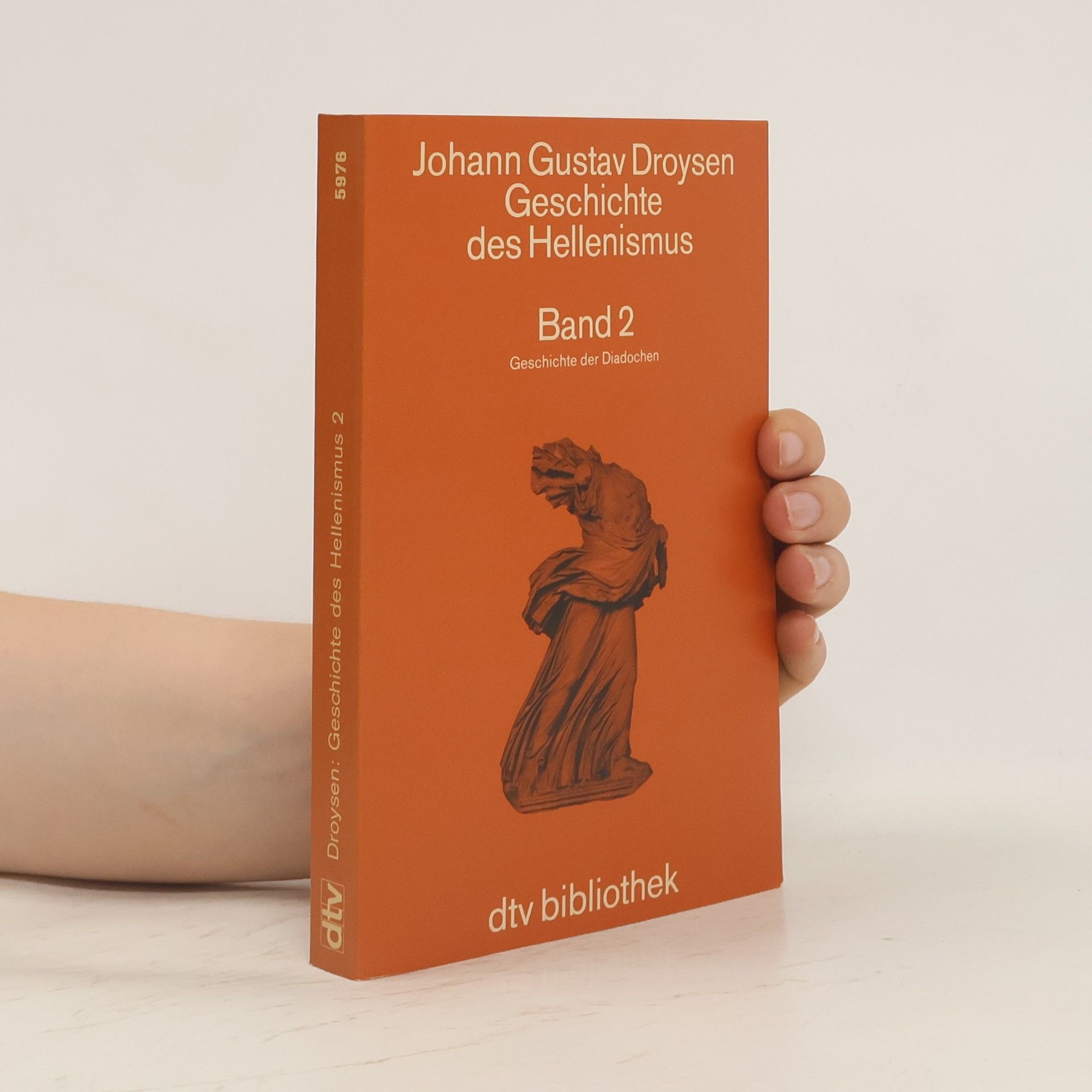 Johann Gustav Droysen Geschichte des Hellenismus 2. Geschichte der Diadochen