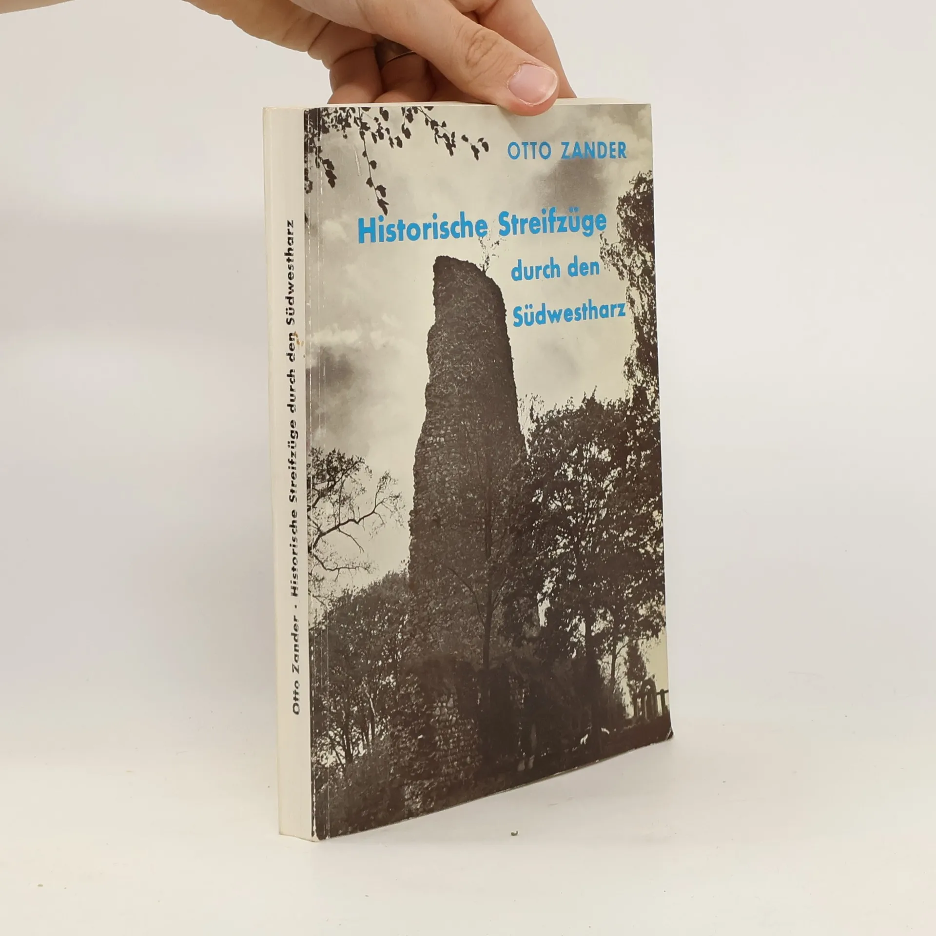 Historische Streifzüge durch den Südwestharz | Otto Zander | Duits | Boek