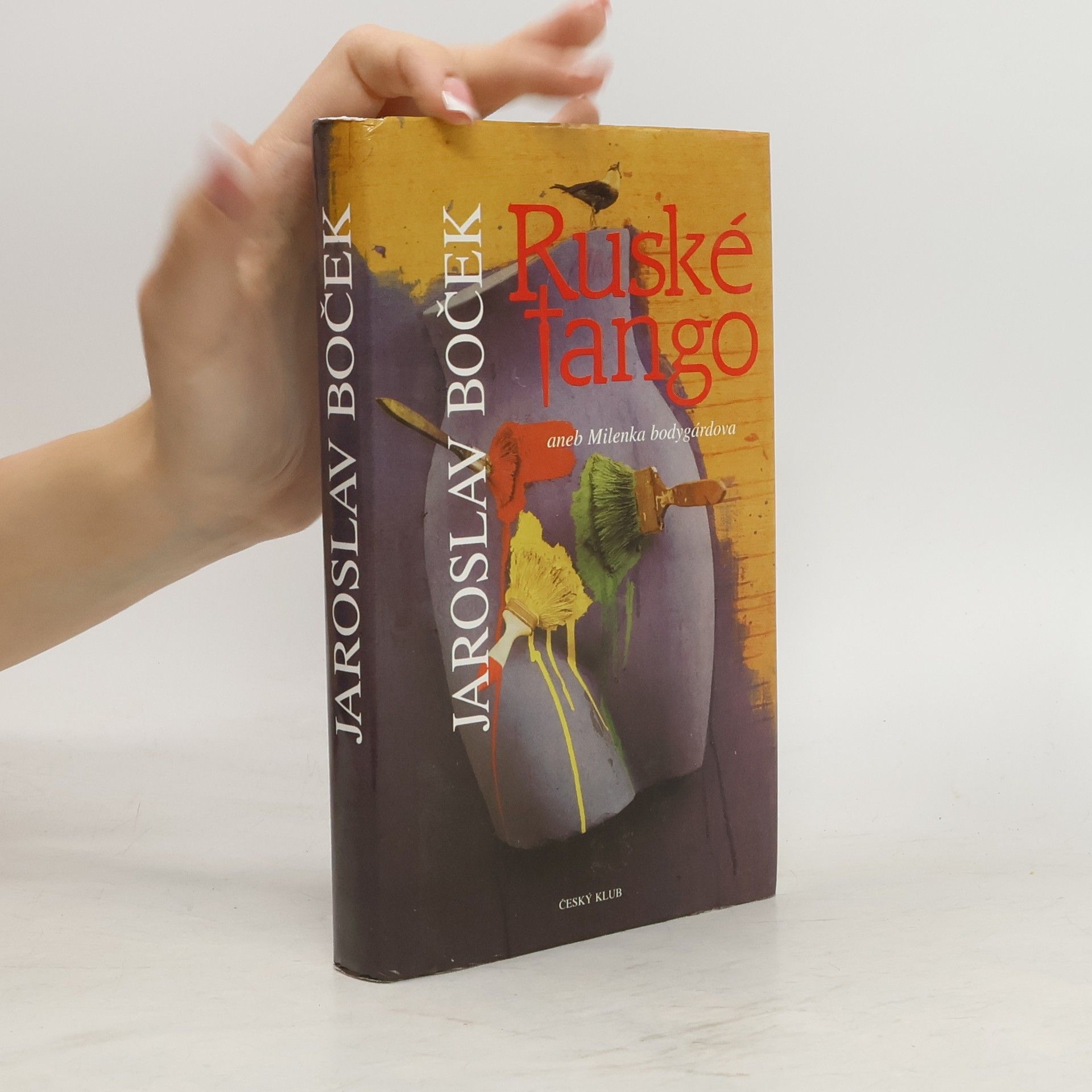 Jaroslav Boček Ruské tango aneb Milenka bodygárdova
