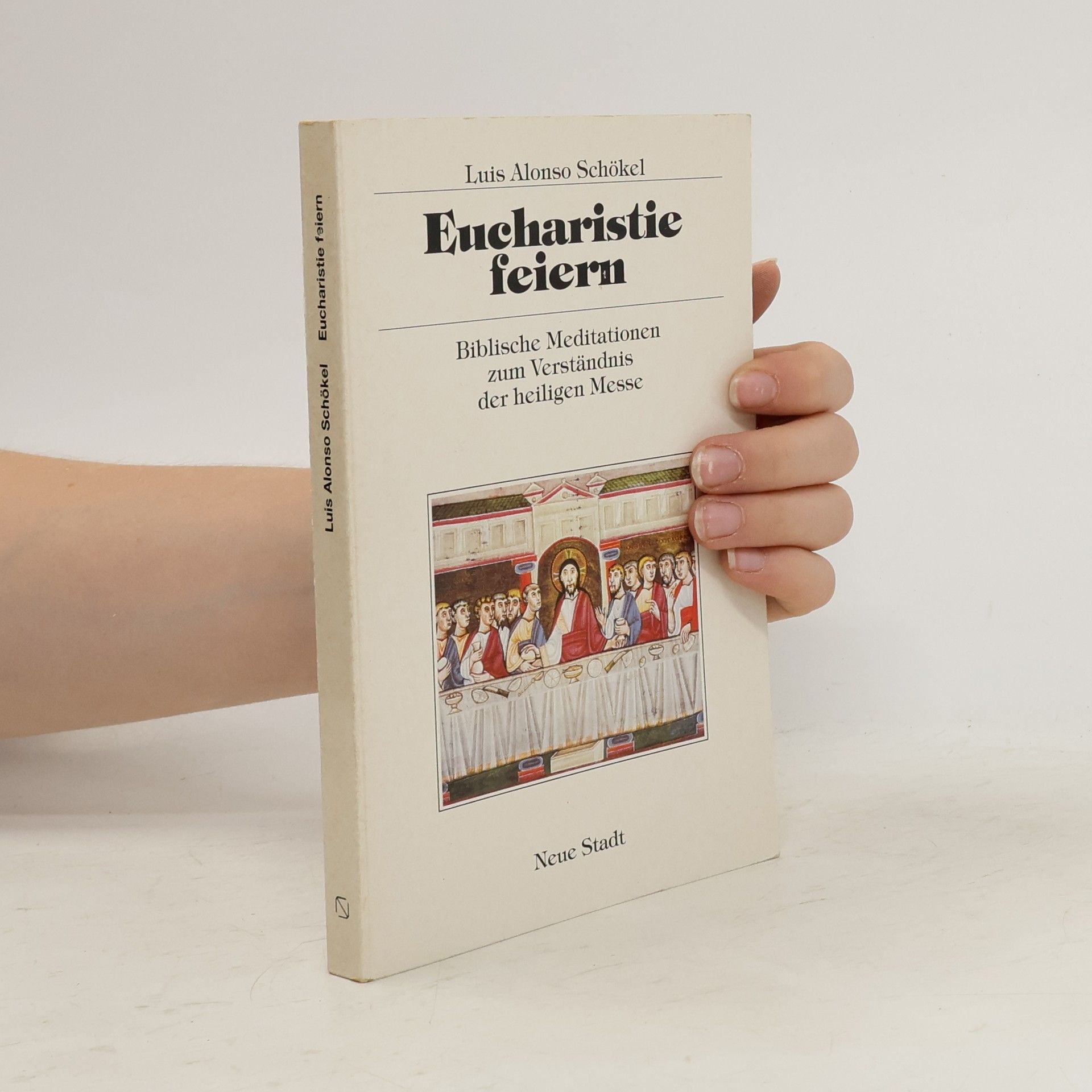 Luis Alonso Schökel Eucharistie feiern